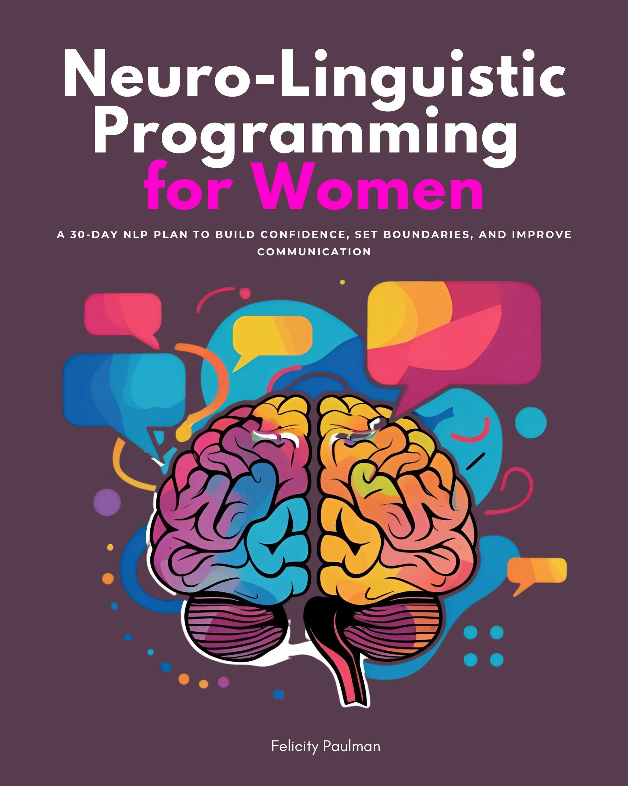 Neuro-Linguistic Programming for Women