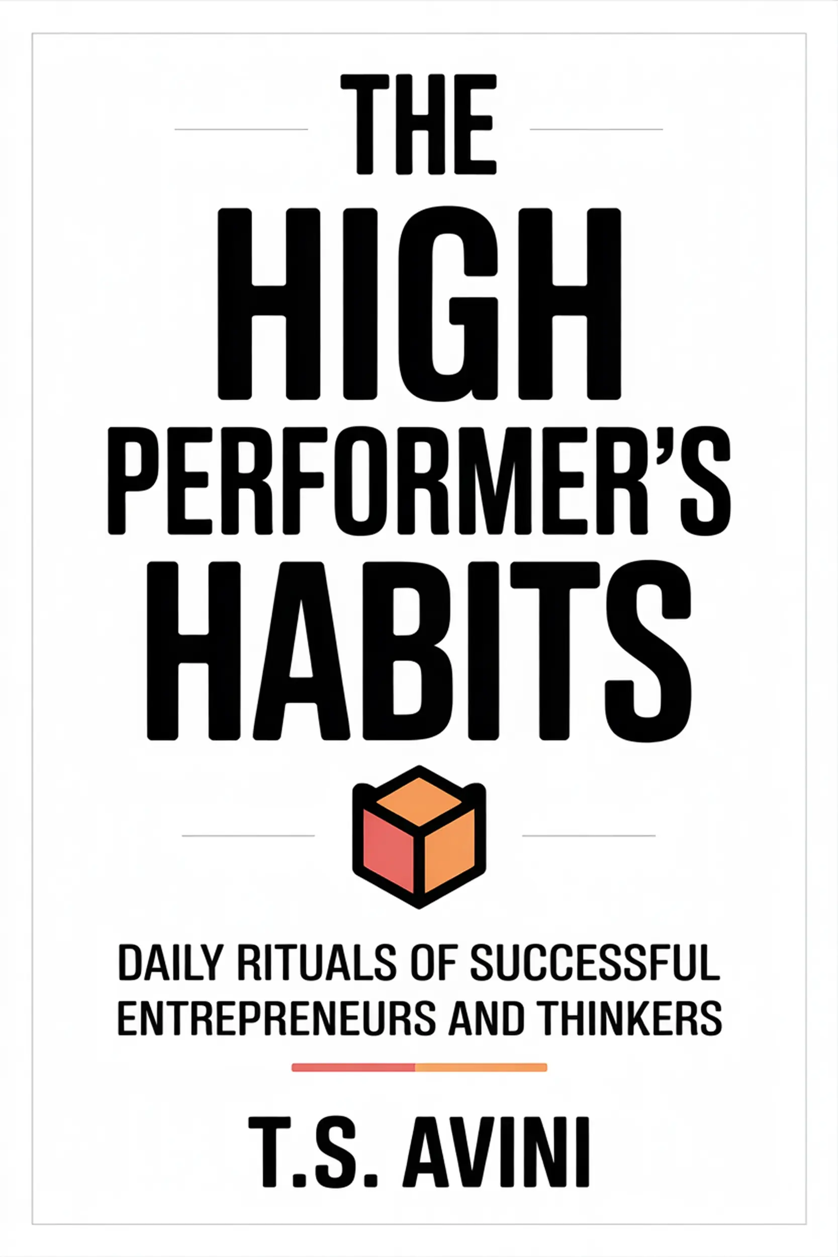 The High Performer's Habits