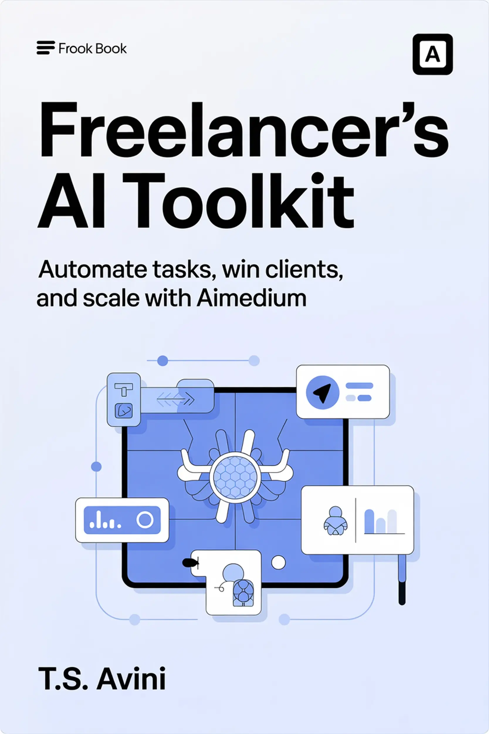 Freelancer's AI Toolkit