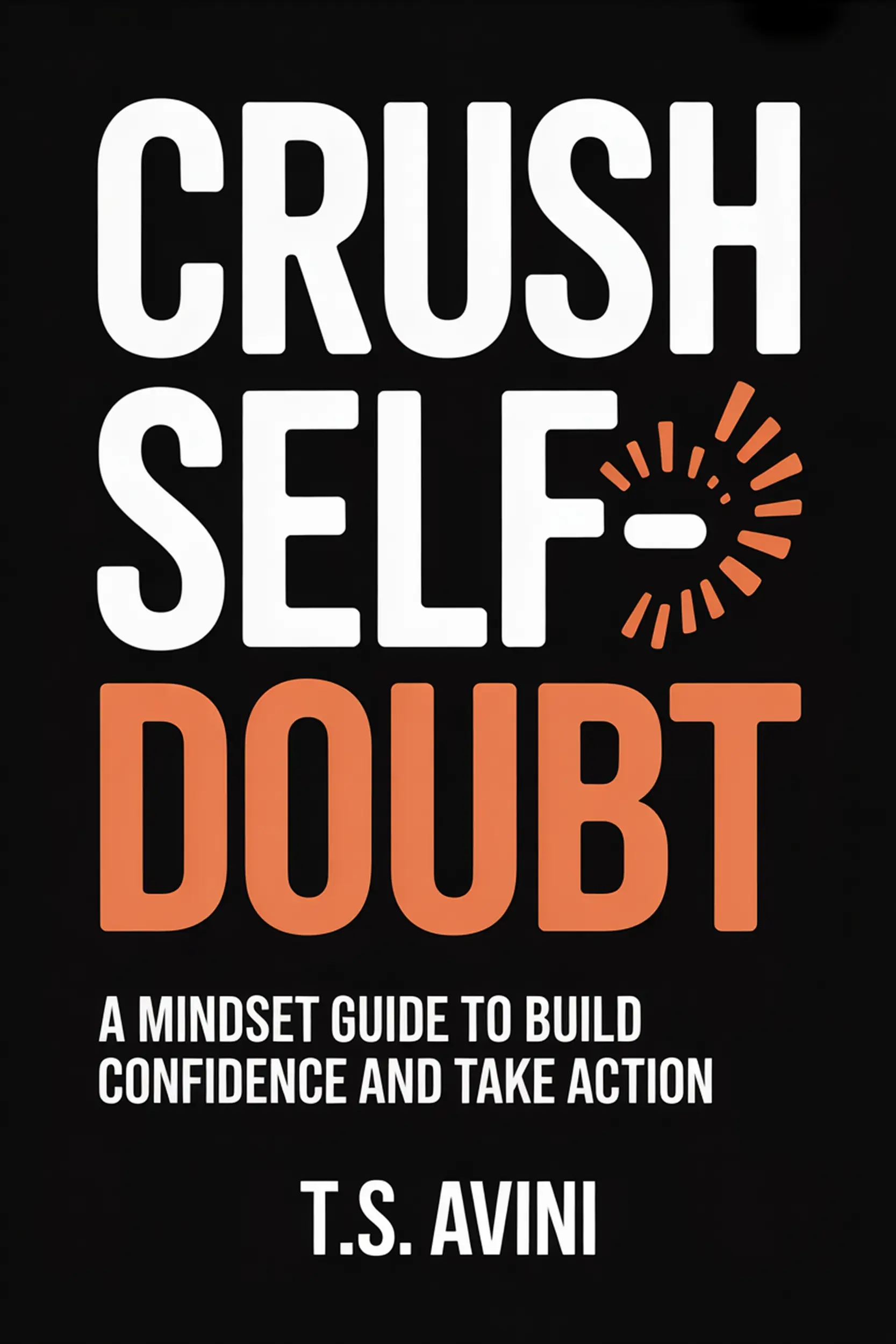 Crush Self-Doubt