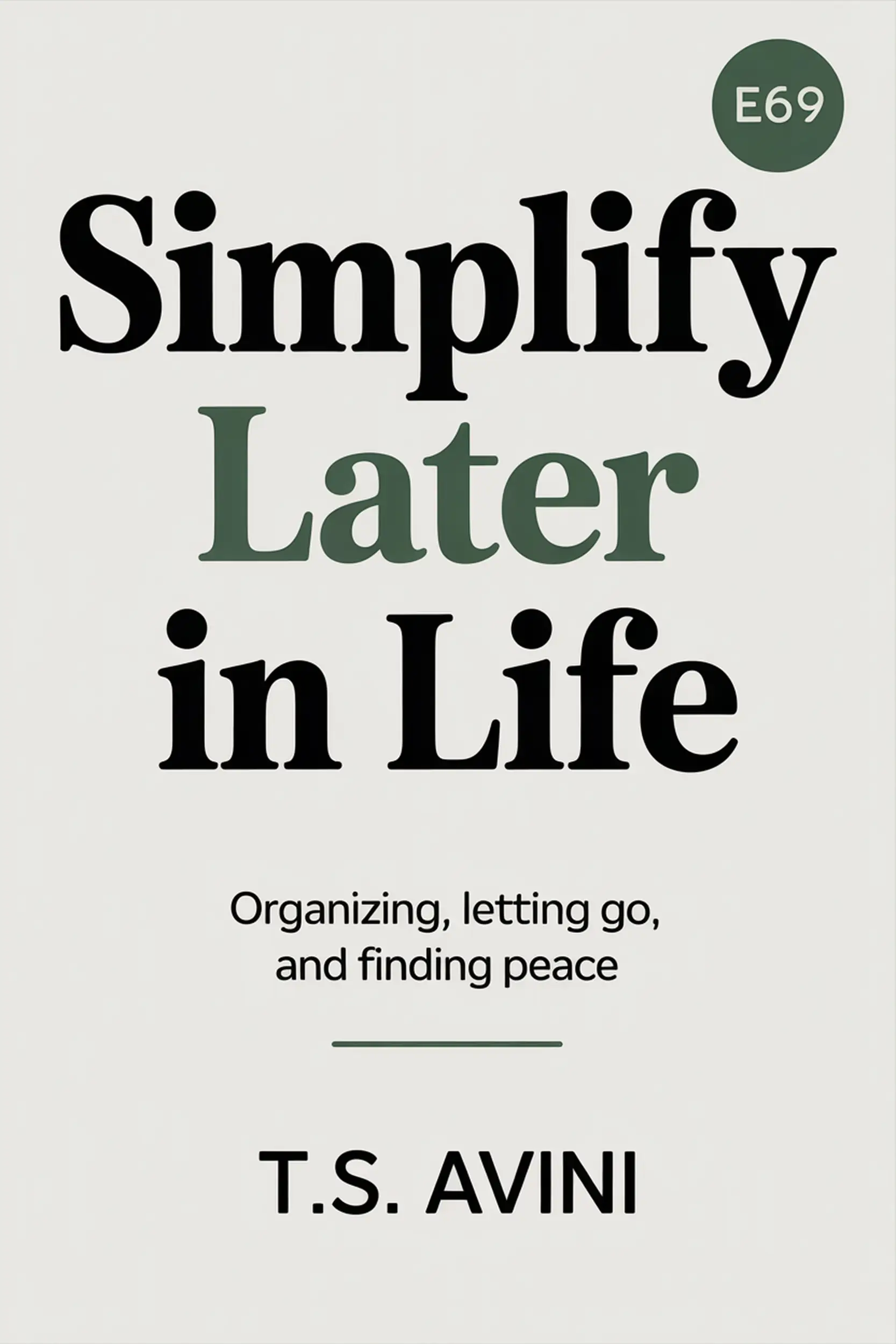 Simplify Later in Life