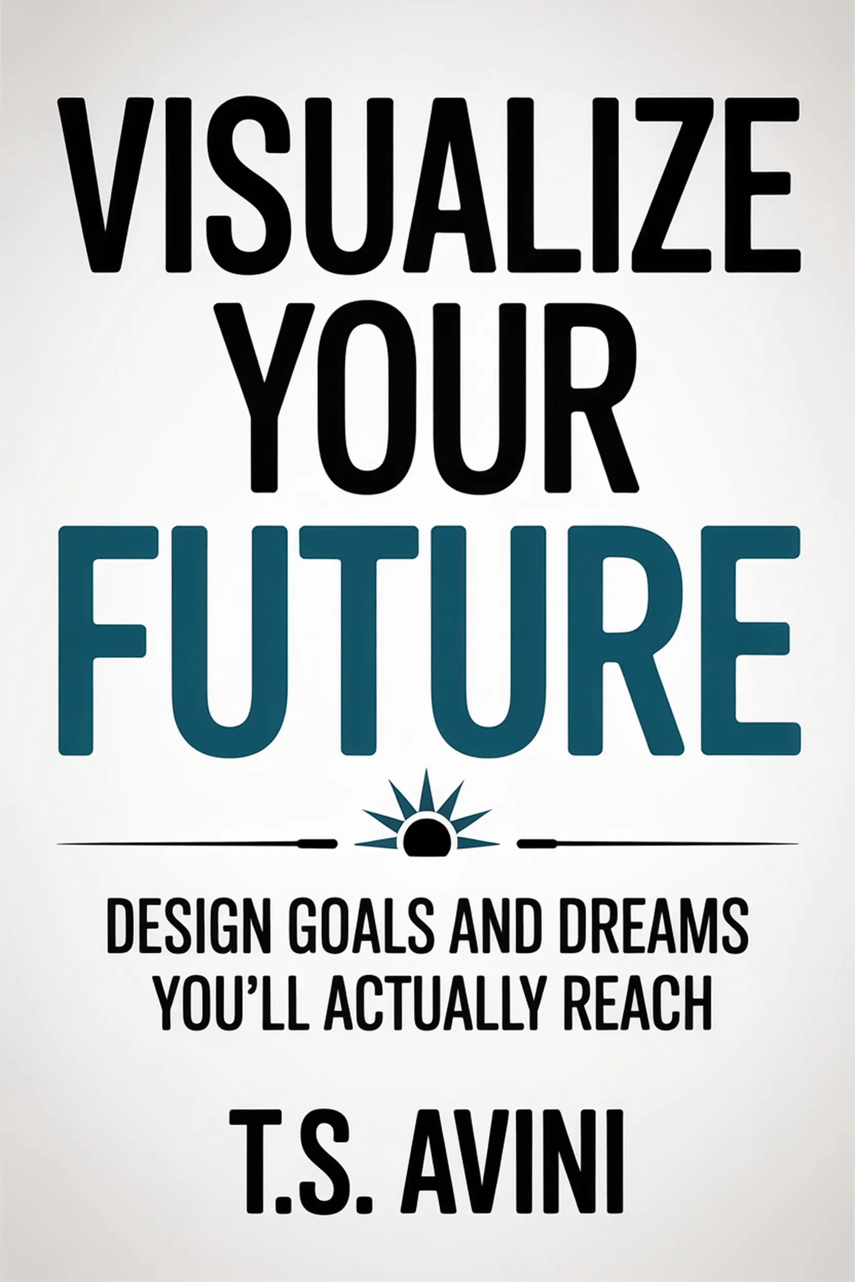 Visualize Your Future