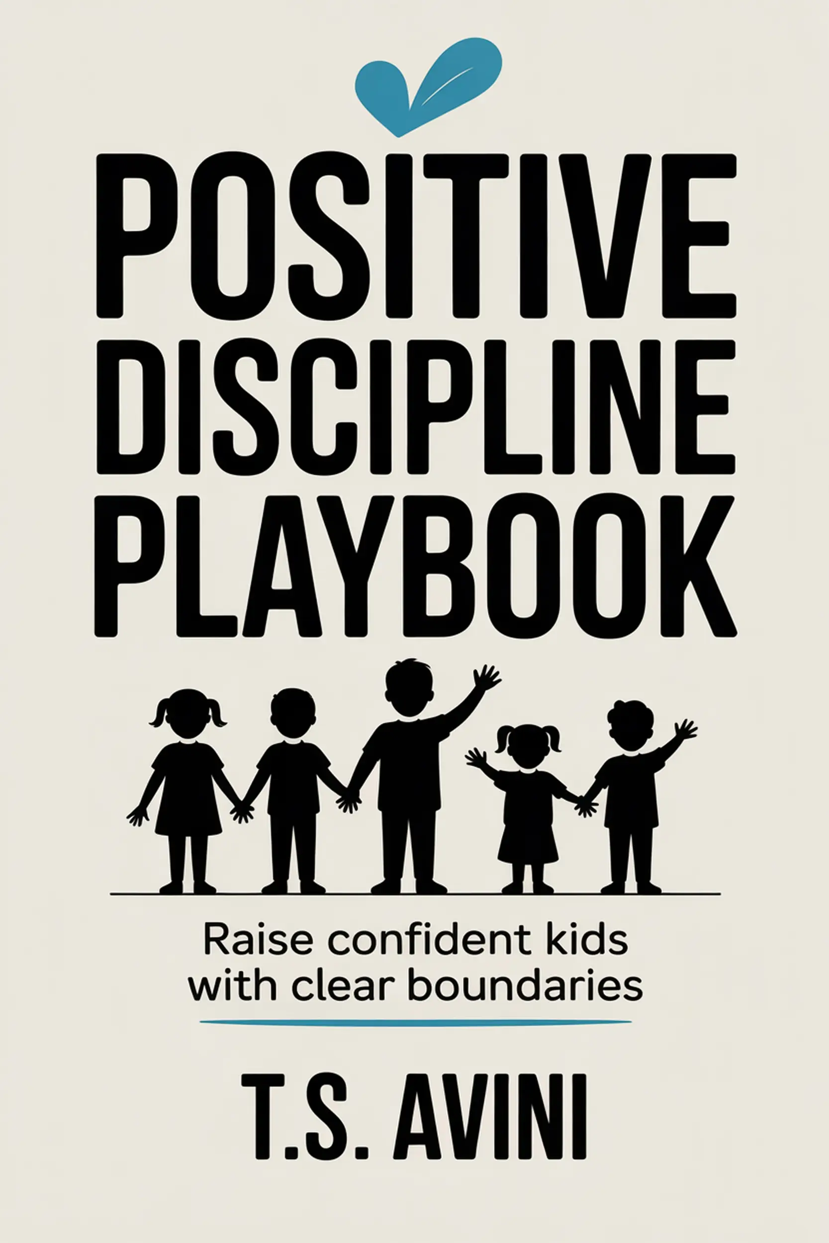 Positive Discipline Playbook