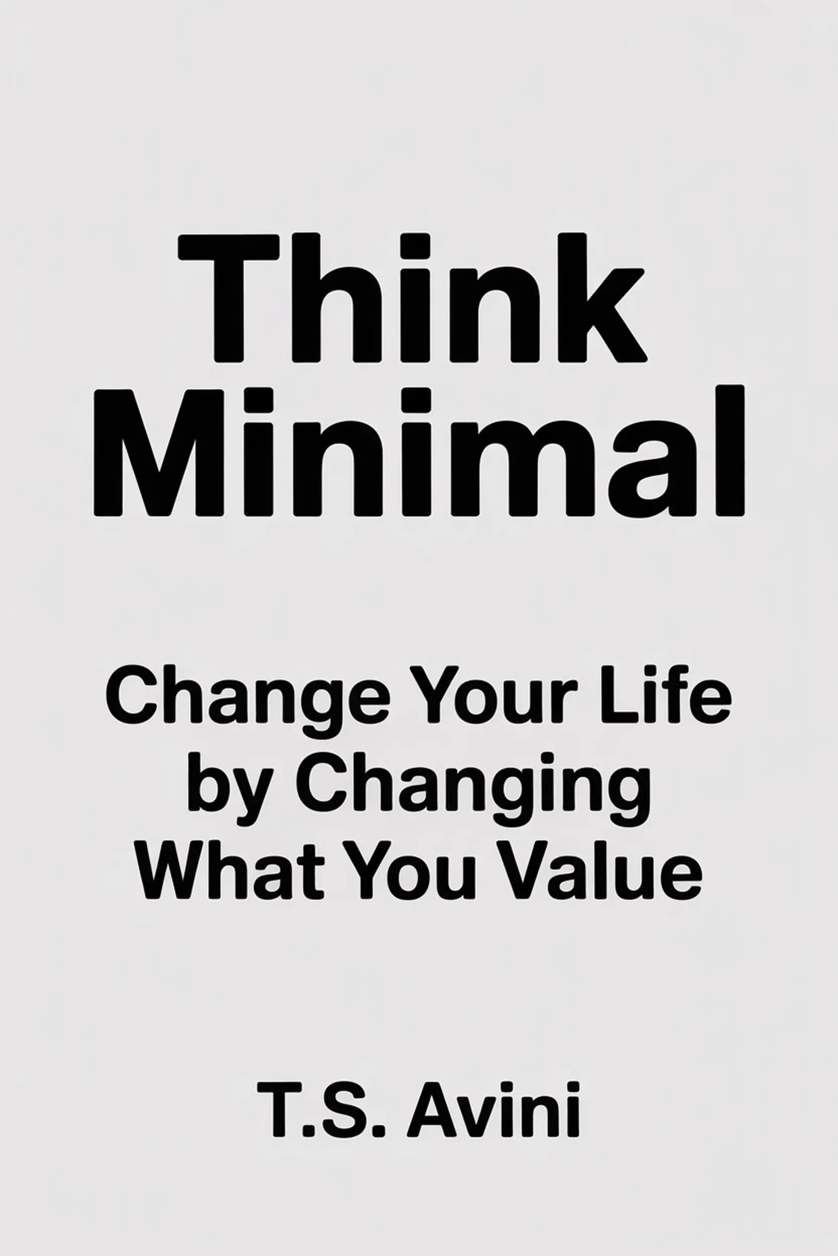 Think Minimal