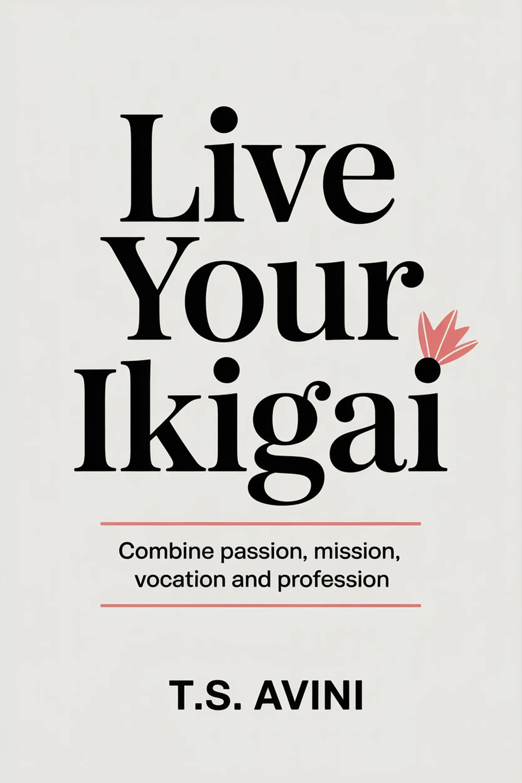 Live Your Ikigai