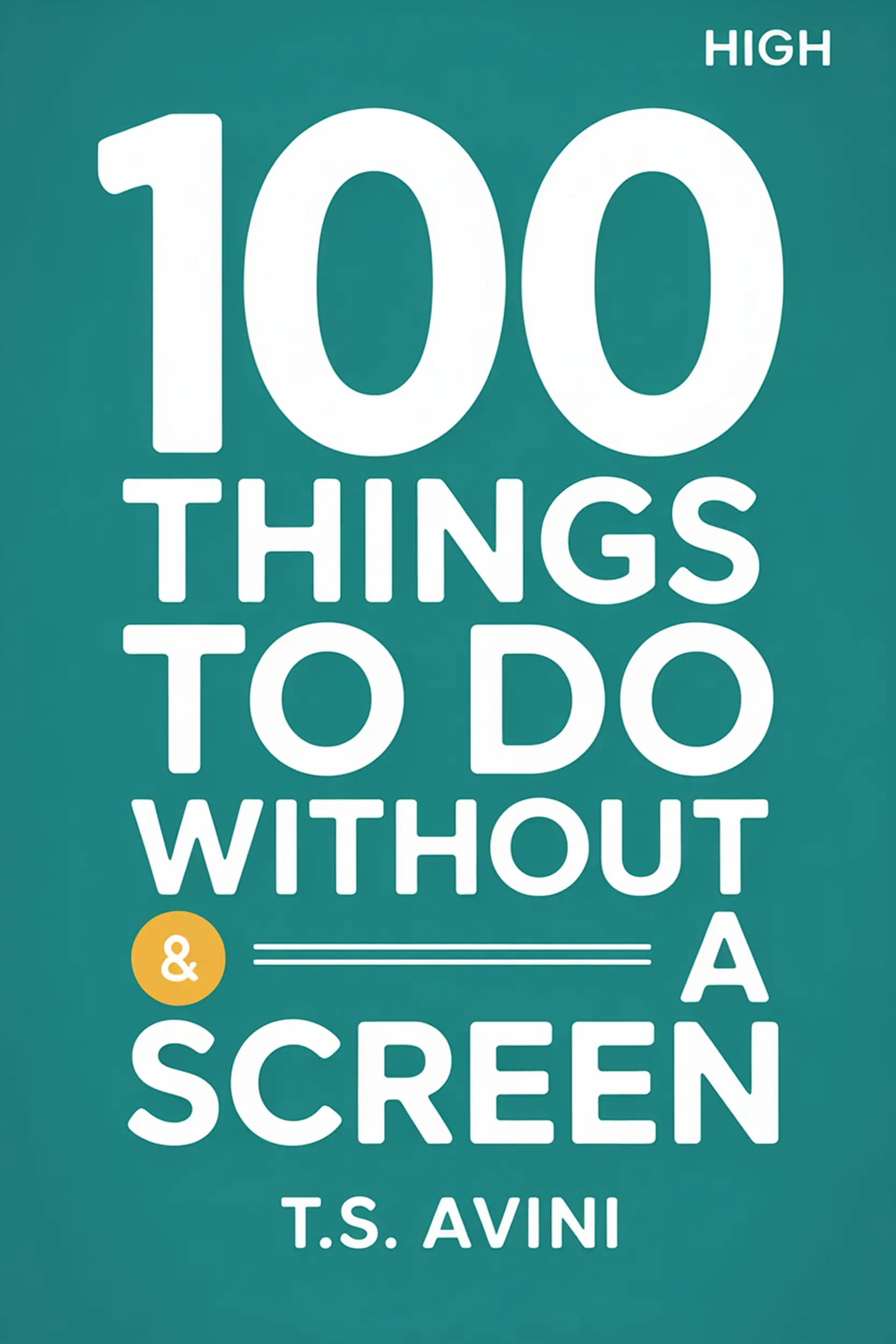 100 Things to Do Without a Screen