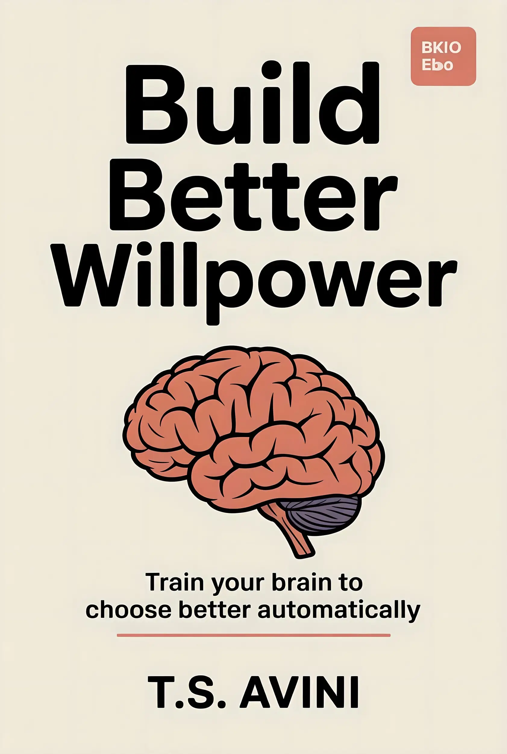 Build Better Willpower