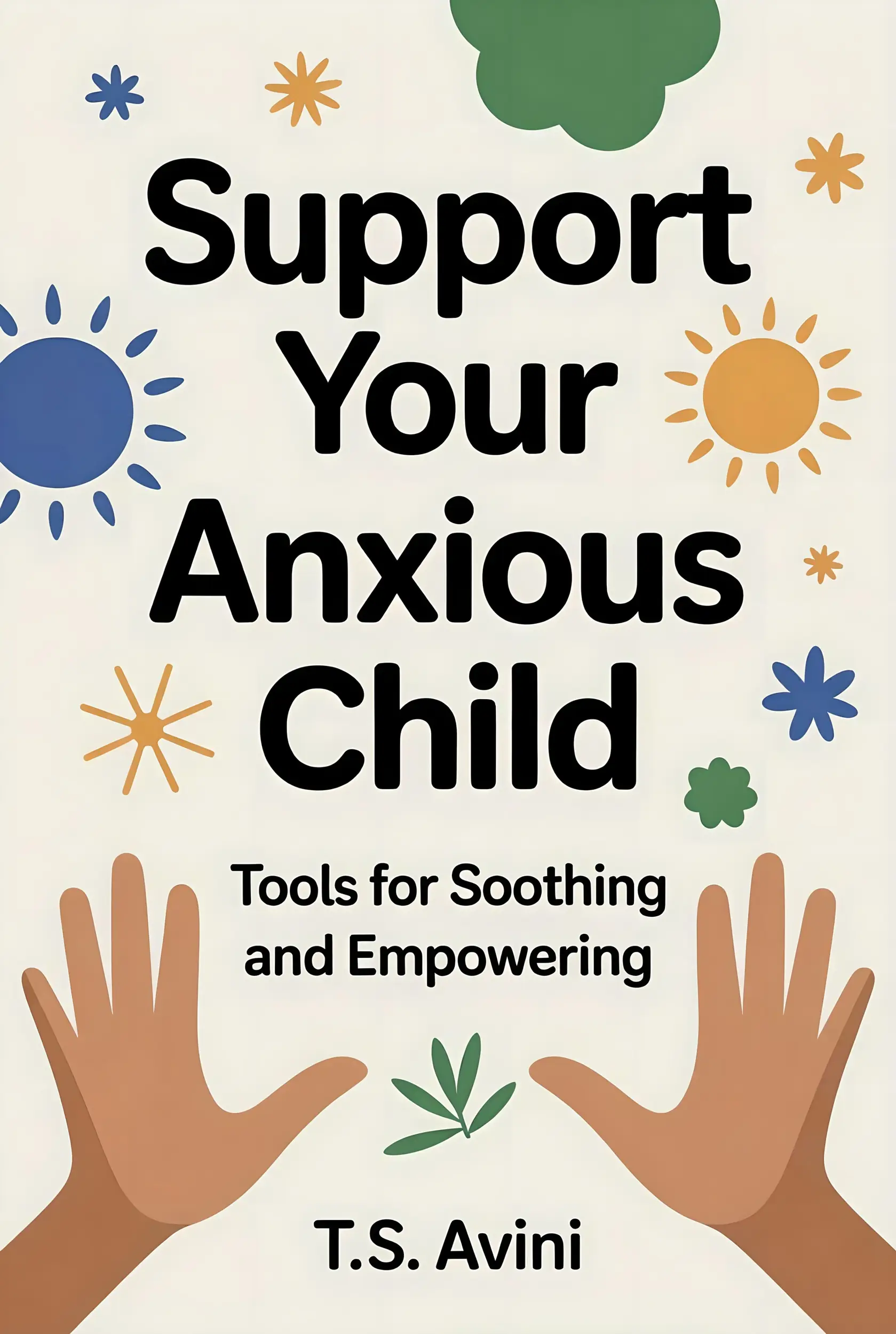 Support Your Anxious Child