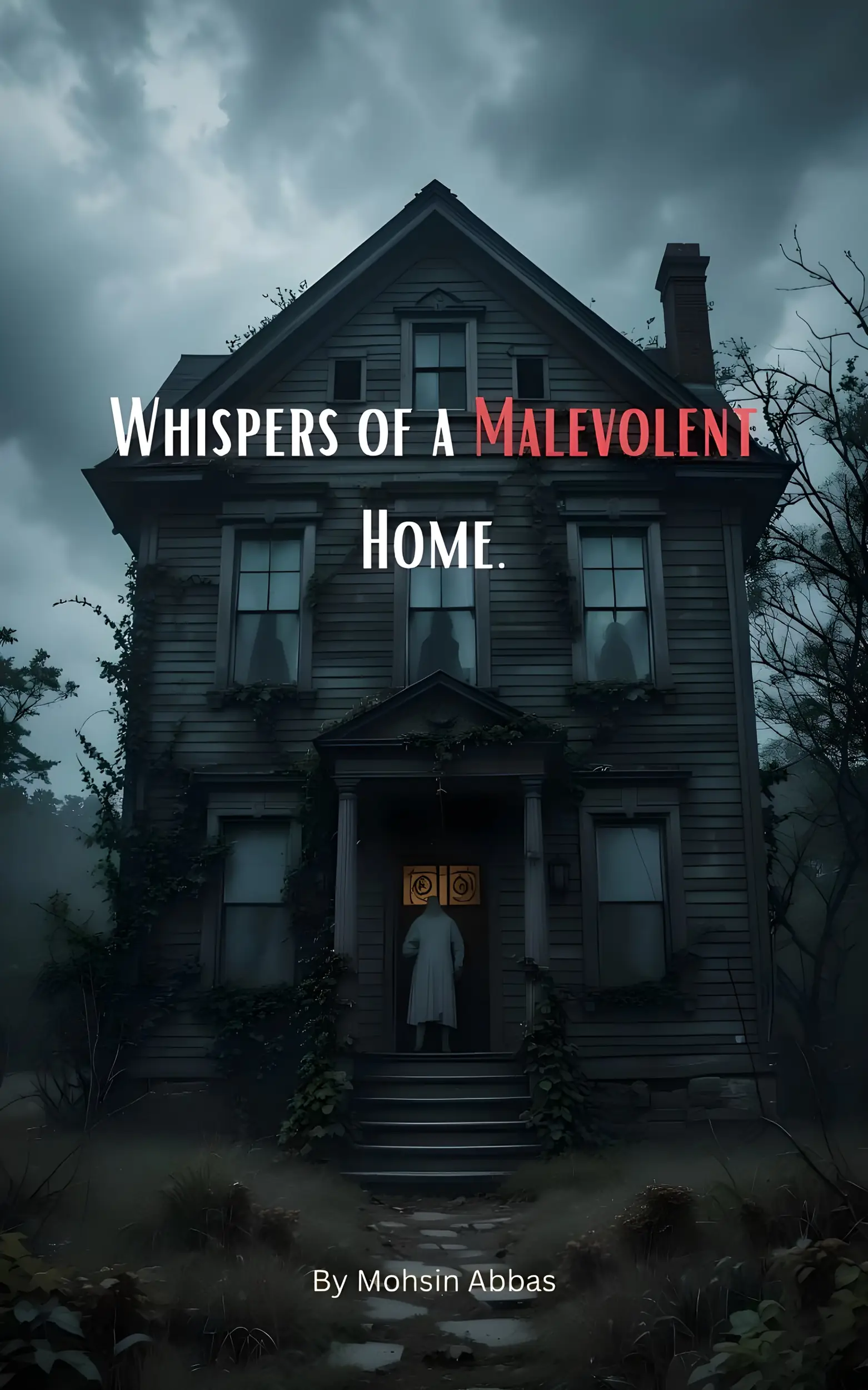 Whispers of a Malevolent Home