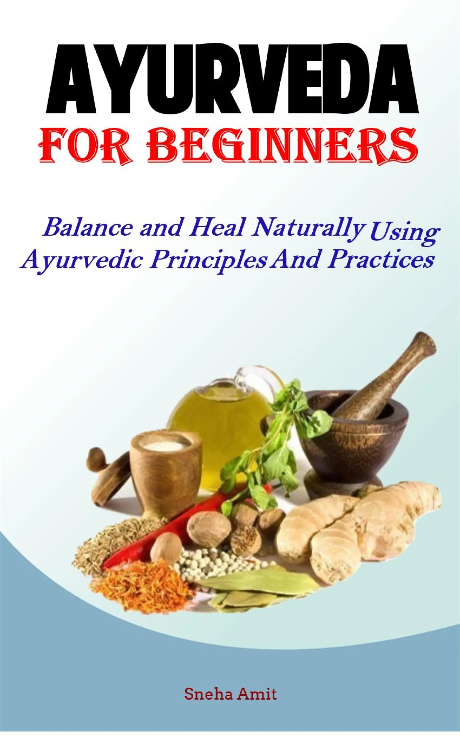 Ayurveda For Beginners