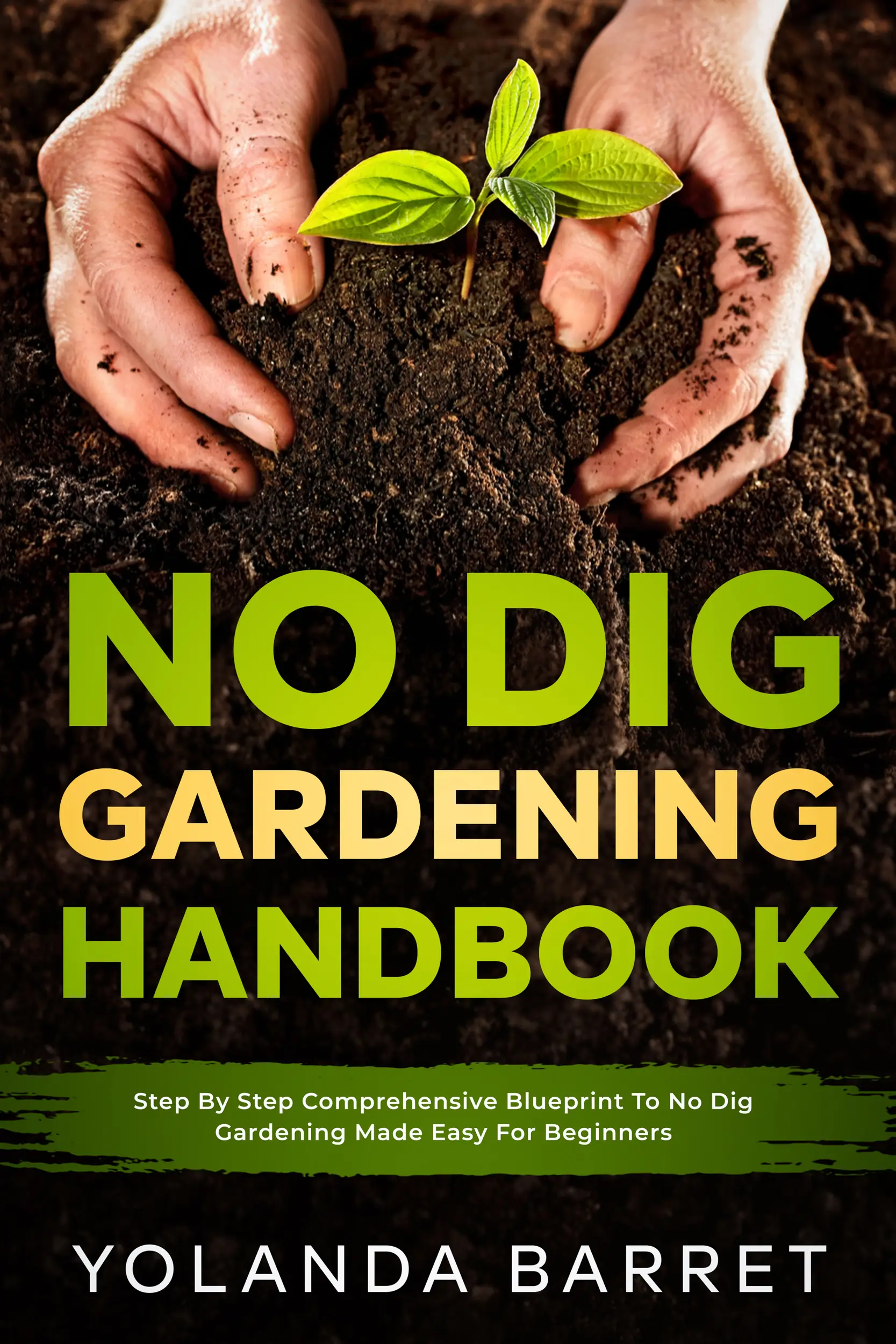 No Dig Gardening Handbook
