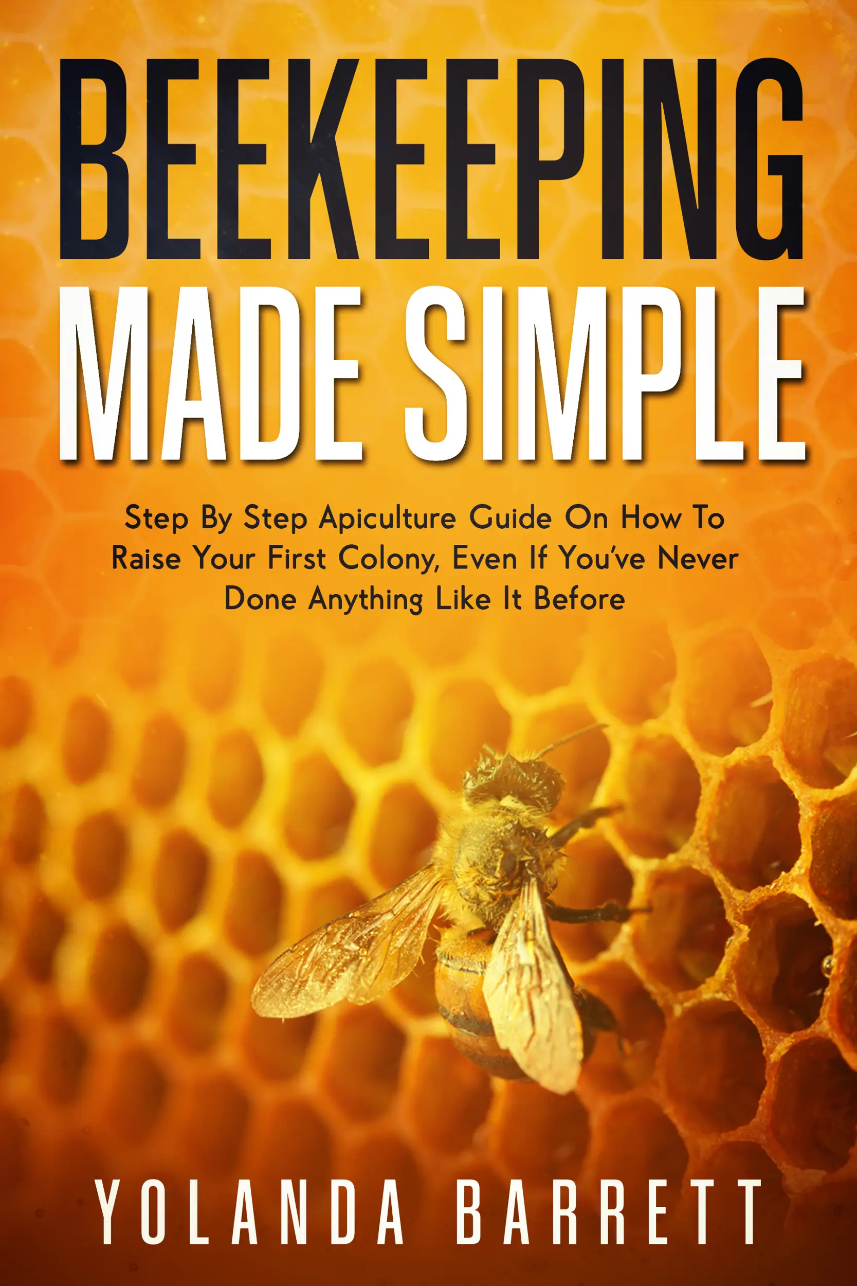 Beekeeping Made Simple