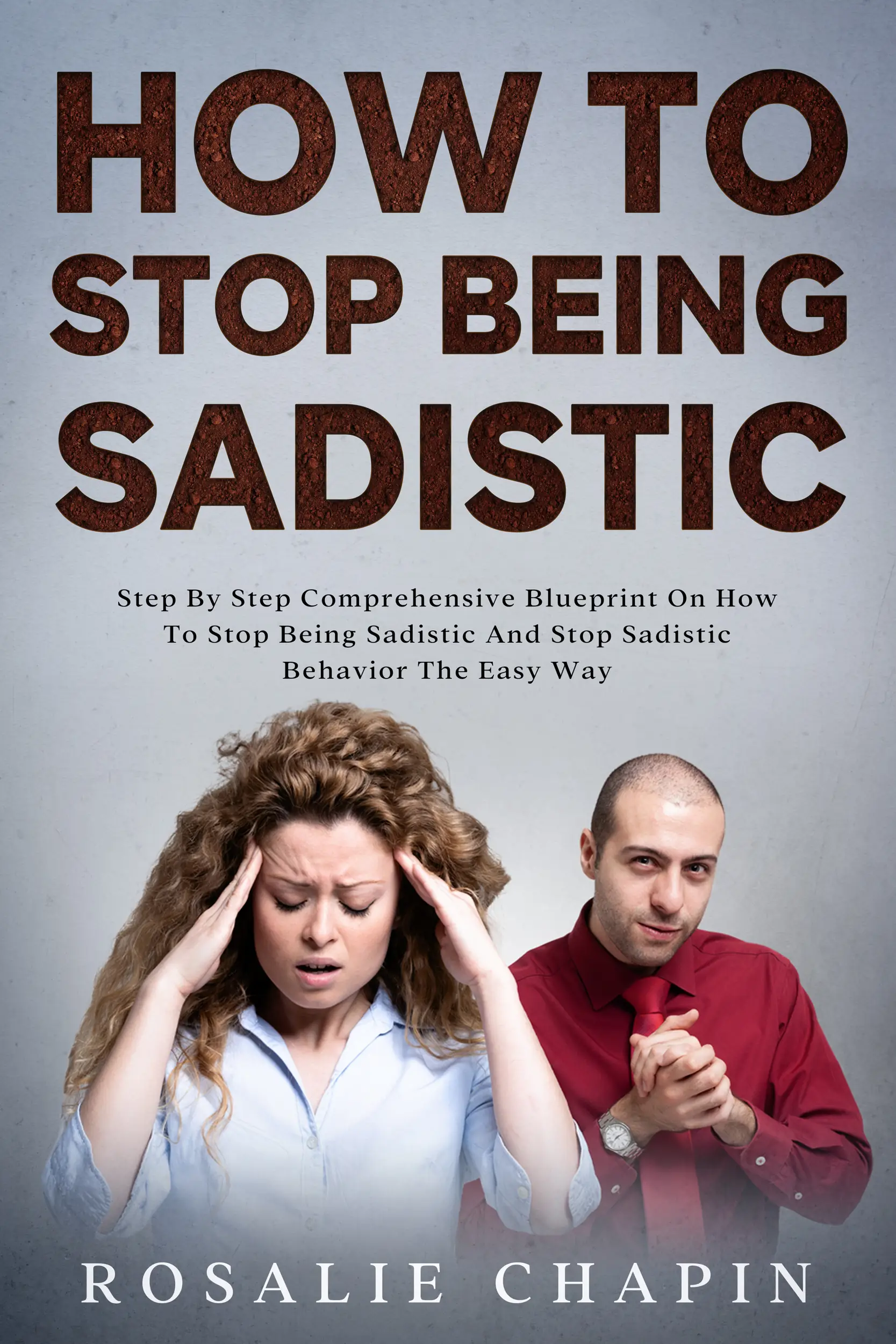 How To Stop Being Sadistic