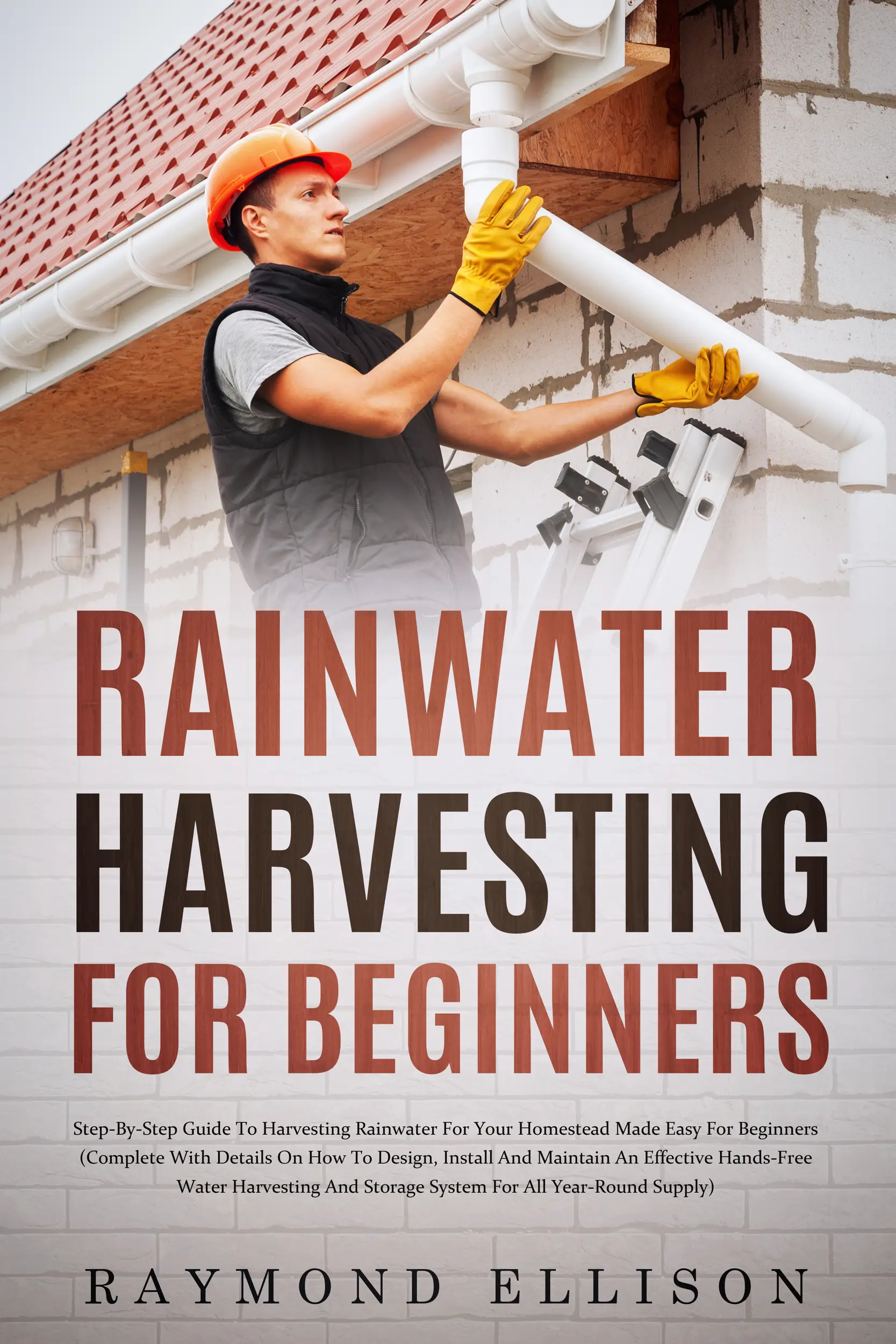 Rainwater Harvesting For Beginners