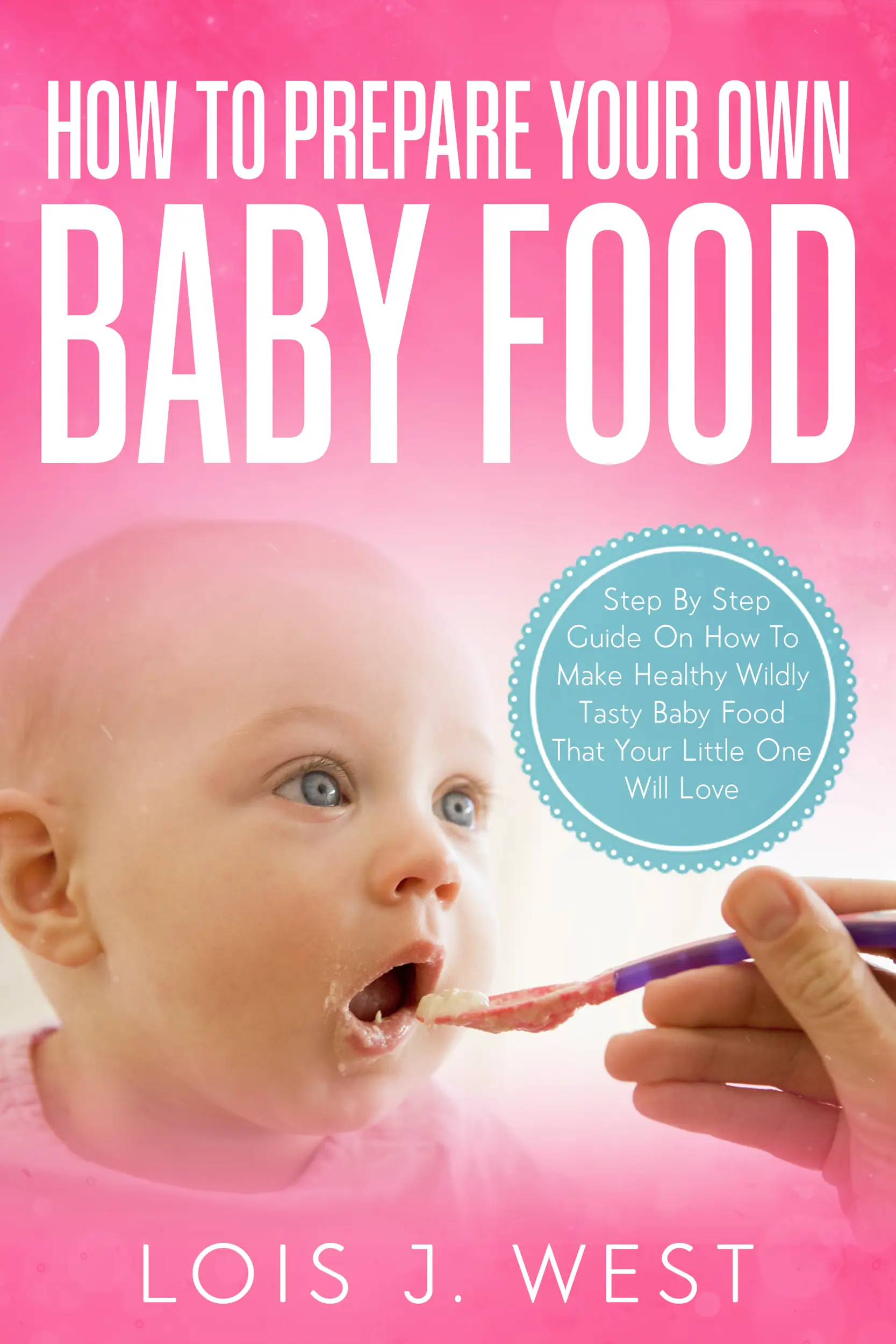 How To Make Your Own Baby Food