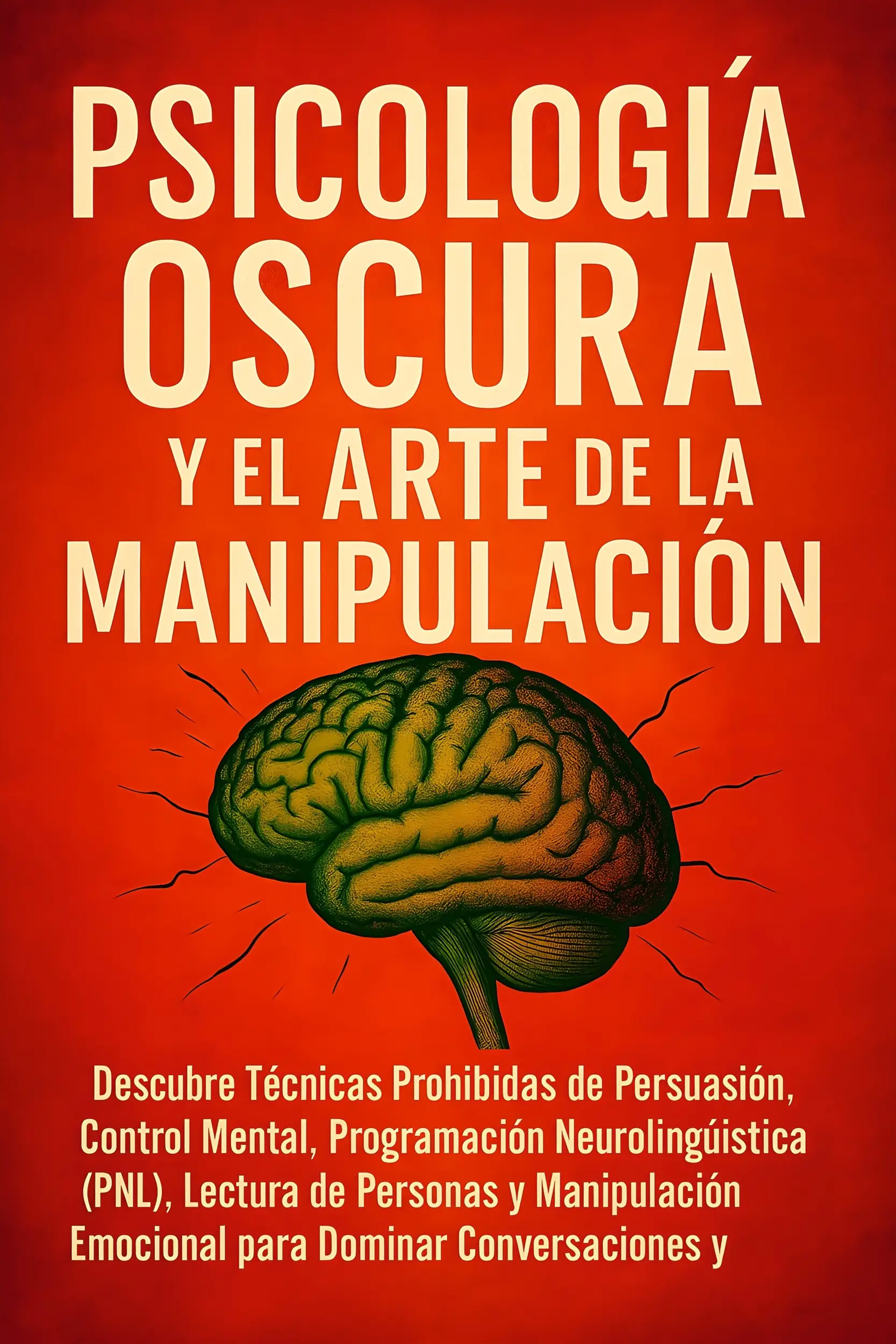 Psicología Oscura y el Arte de la Manipulación