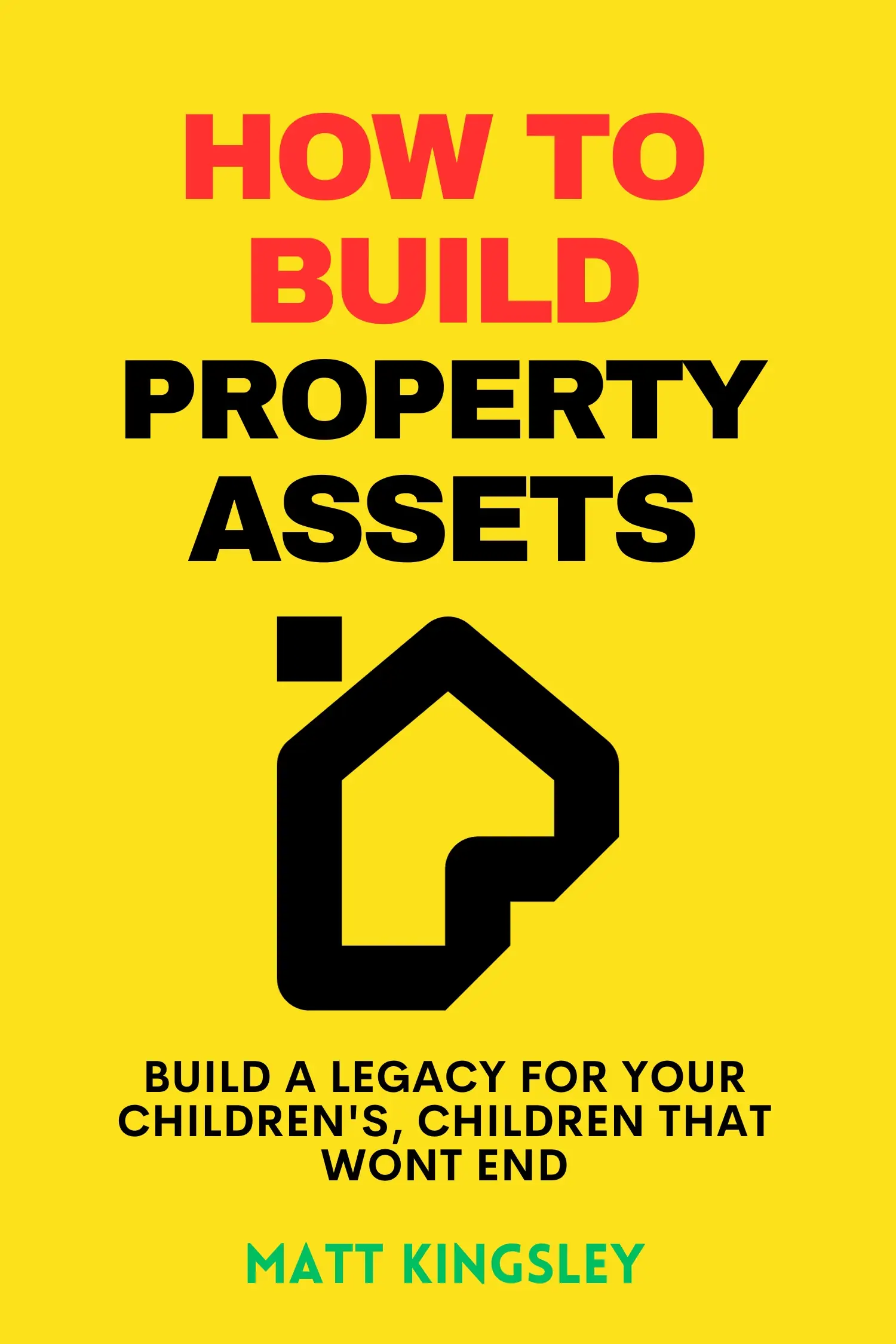 How To Build Property Assets