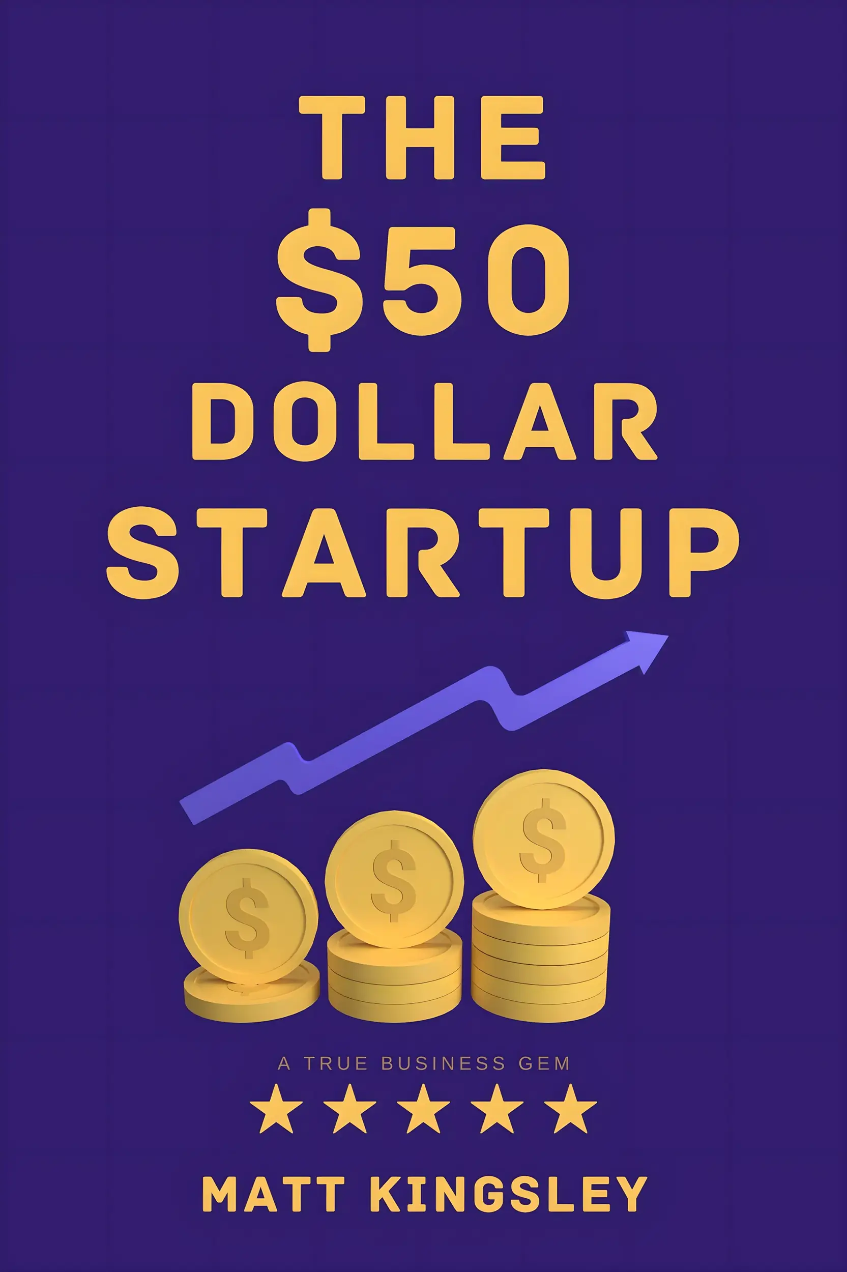 The $50 Dollar Start Up