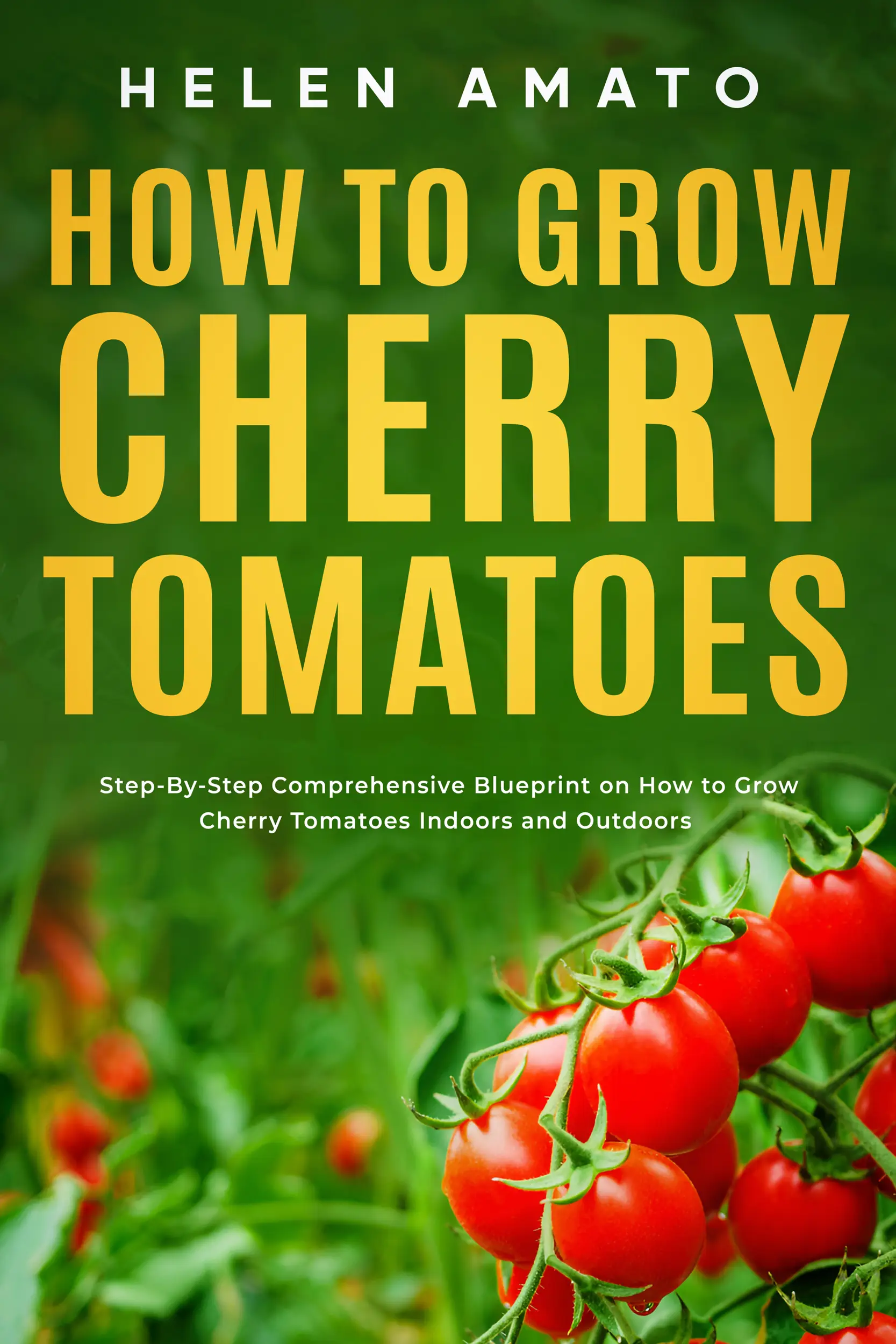 How to Grow Cherry Tomatoes