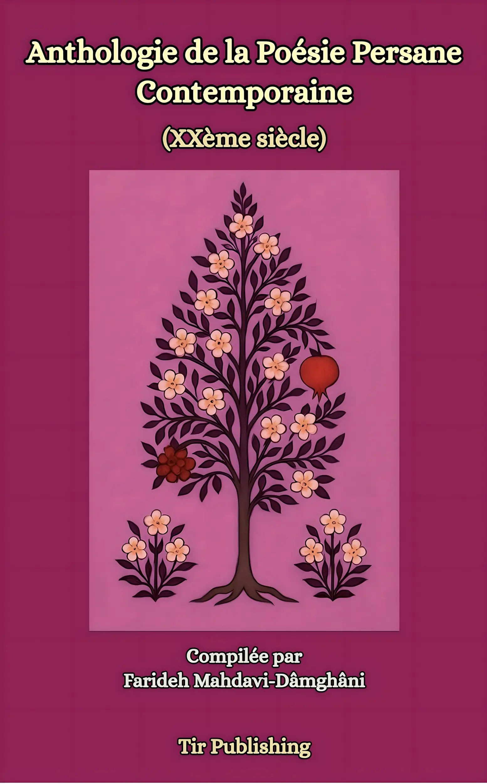 Anthologie De La Poésie Persane Contemporaine