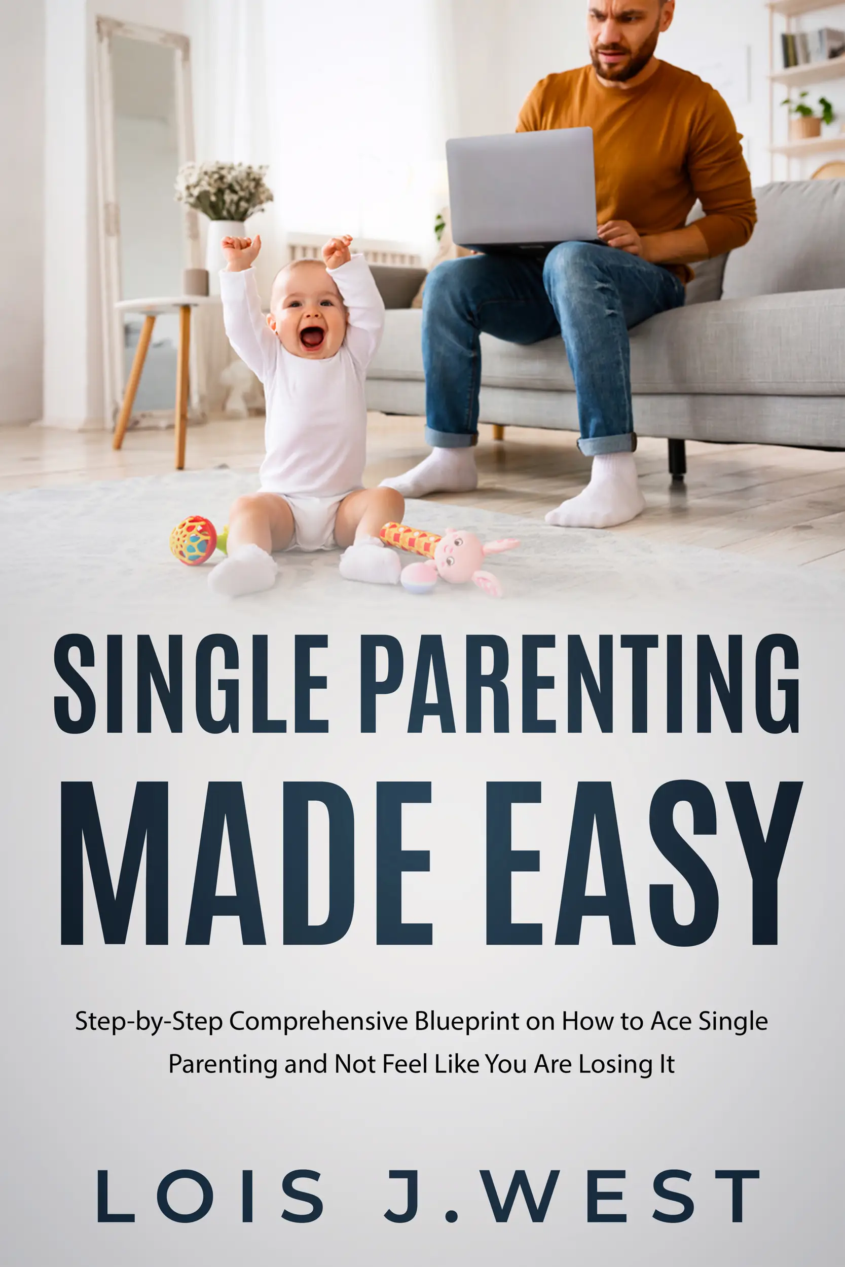 Single Parenting Made Easy