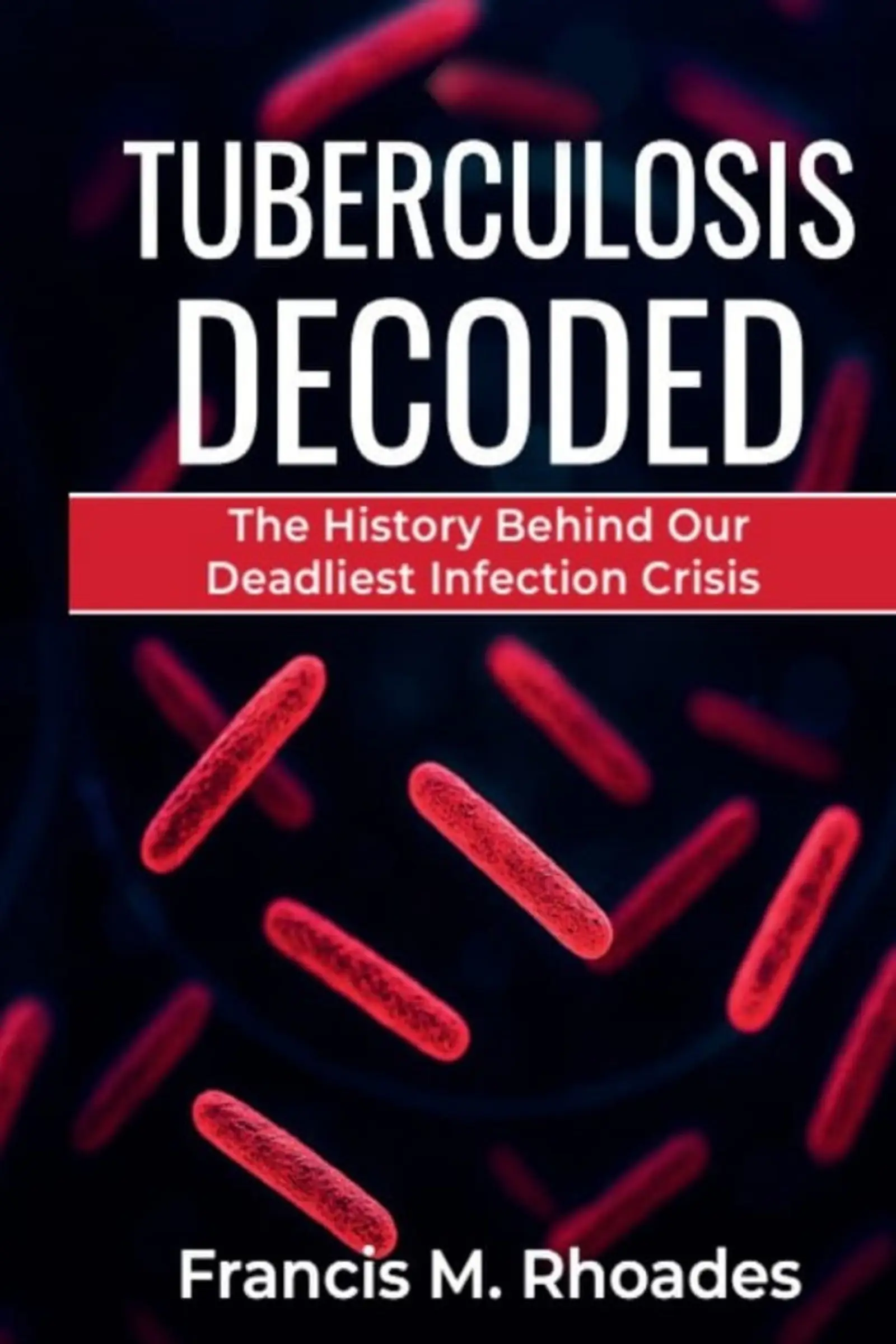 Tuberculosis Decoded