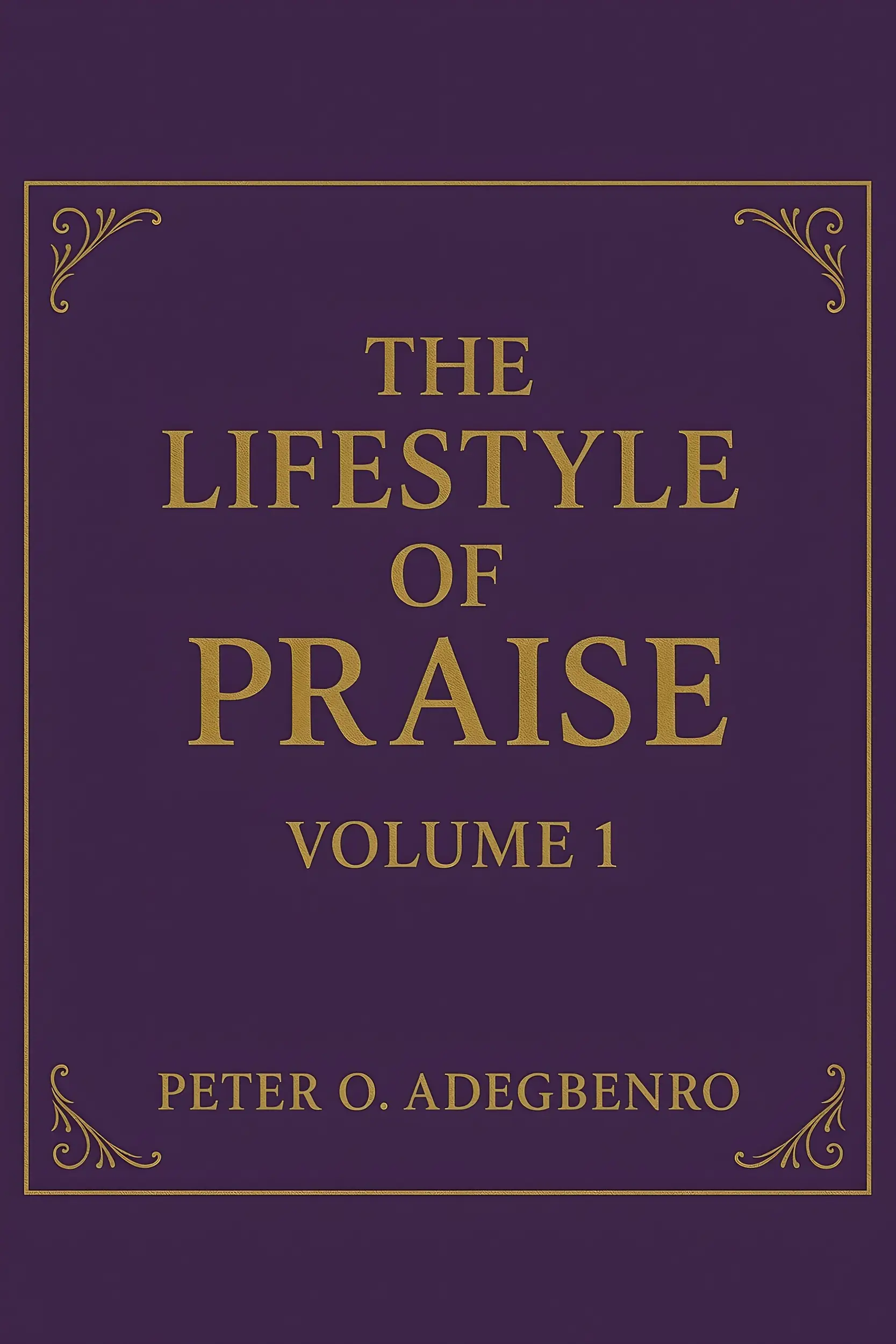 The Lifestyle Of Praise