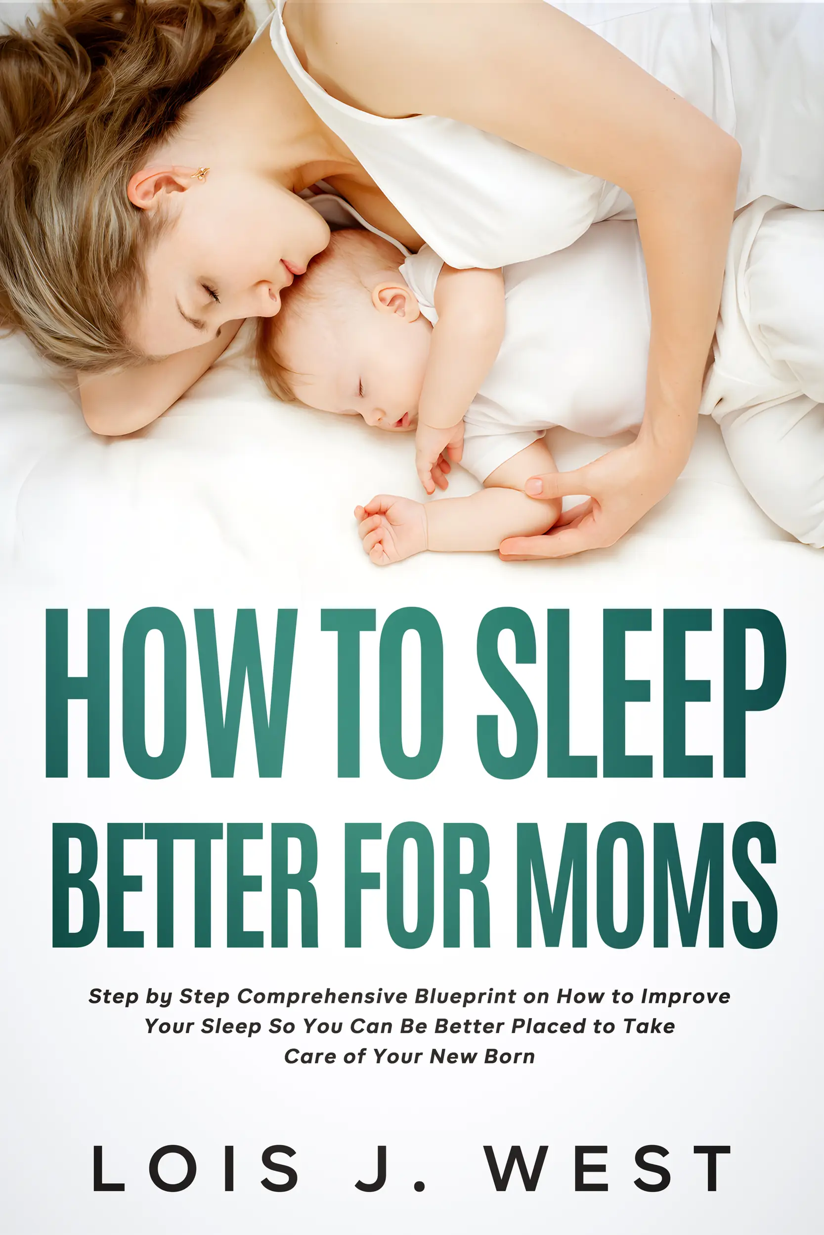 How to Sleep Better For Moms