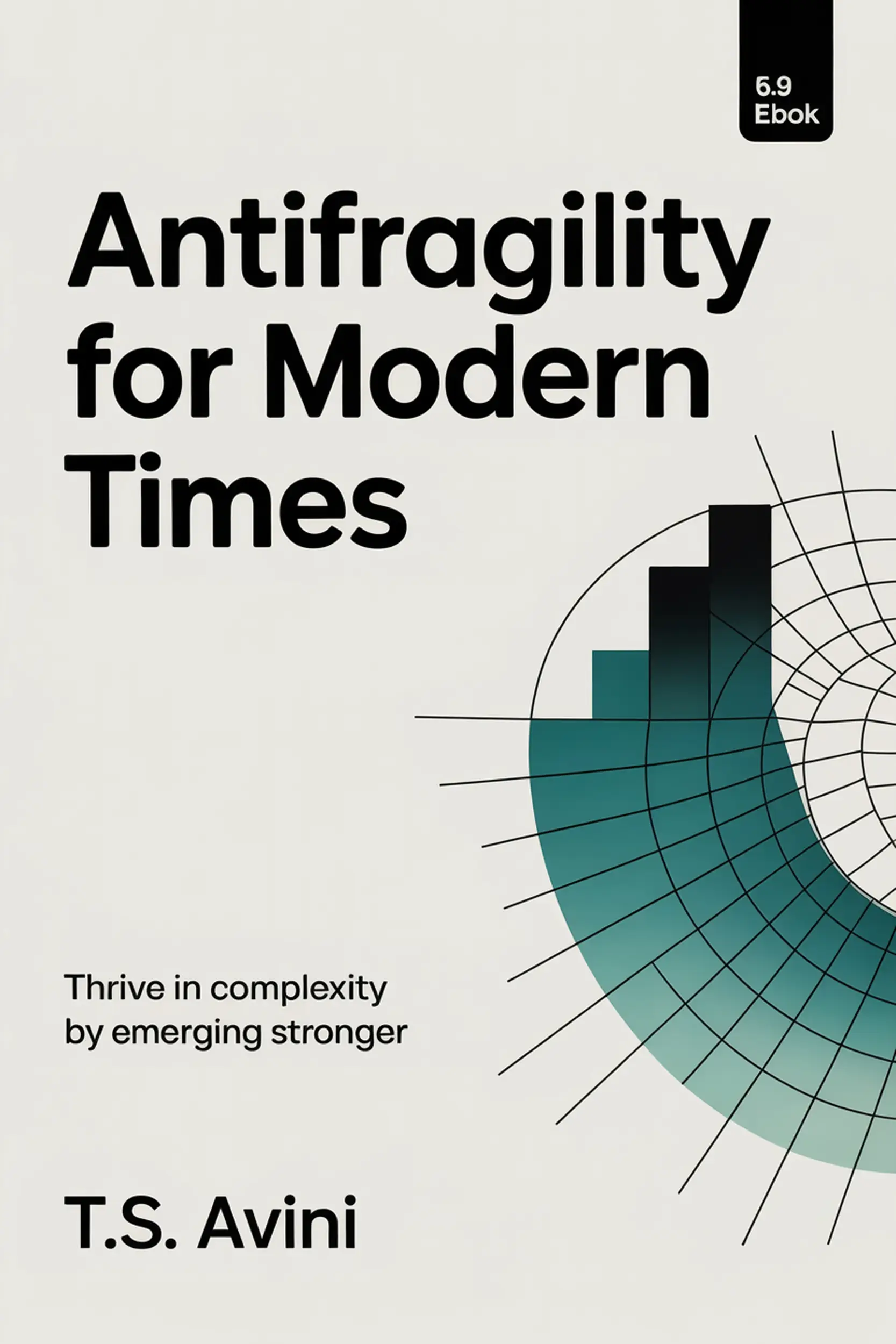 Antifragility for Modern Times