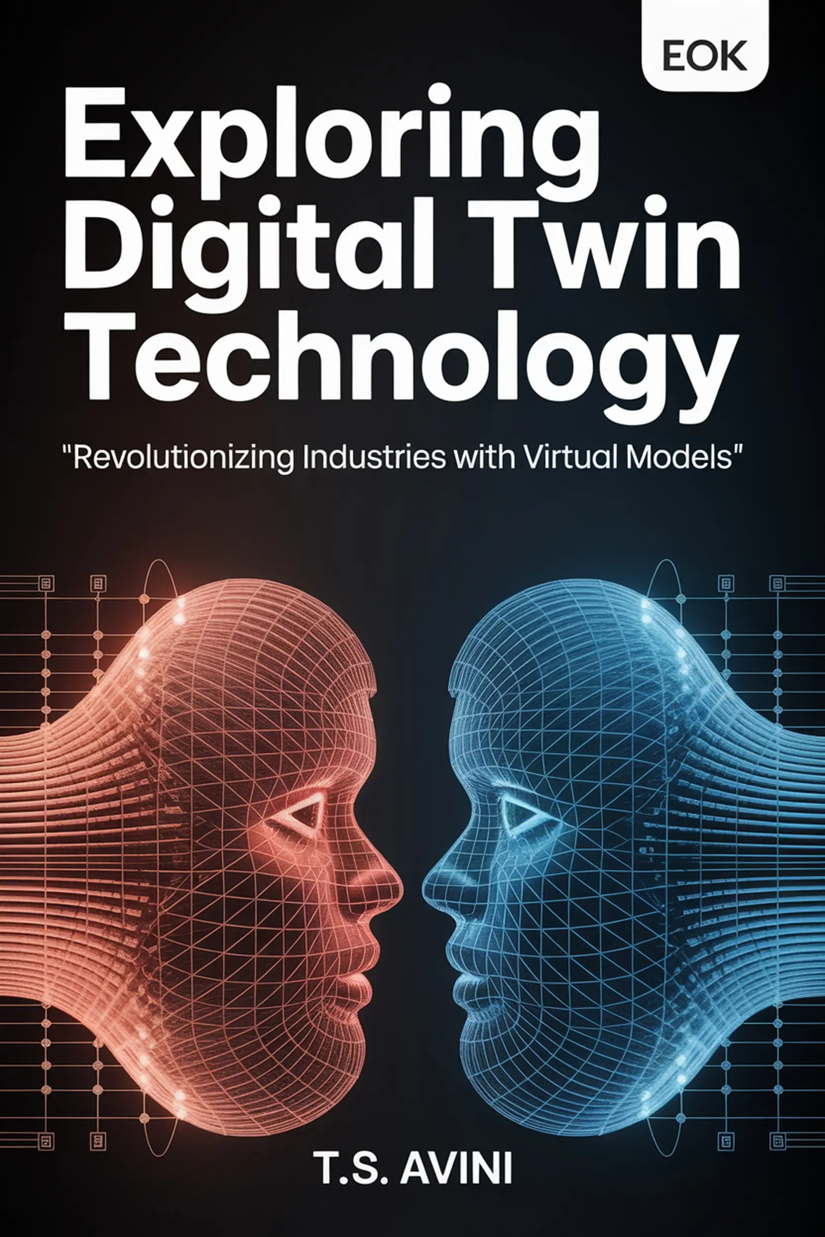 Exploring Digital Twin Technology
