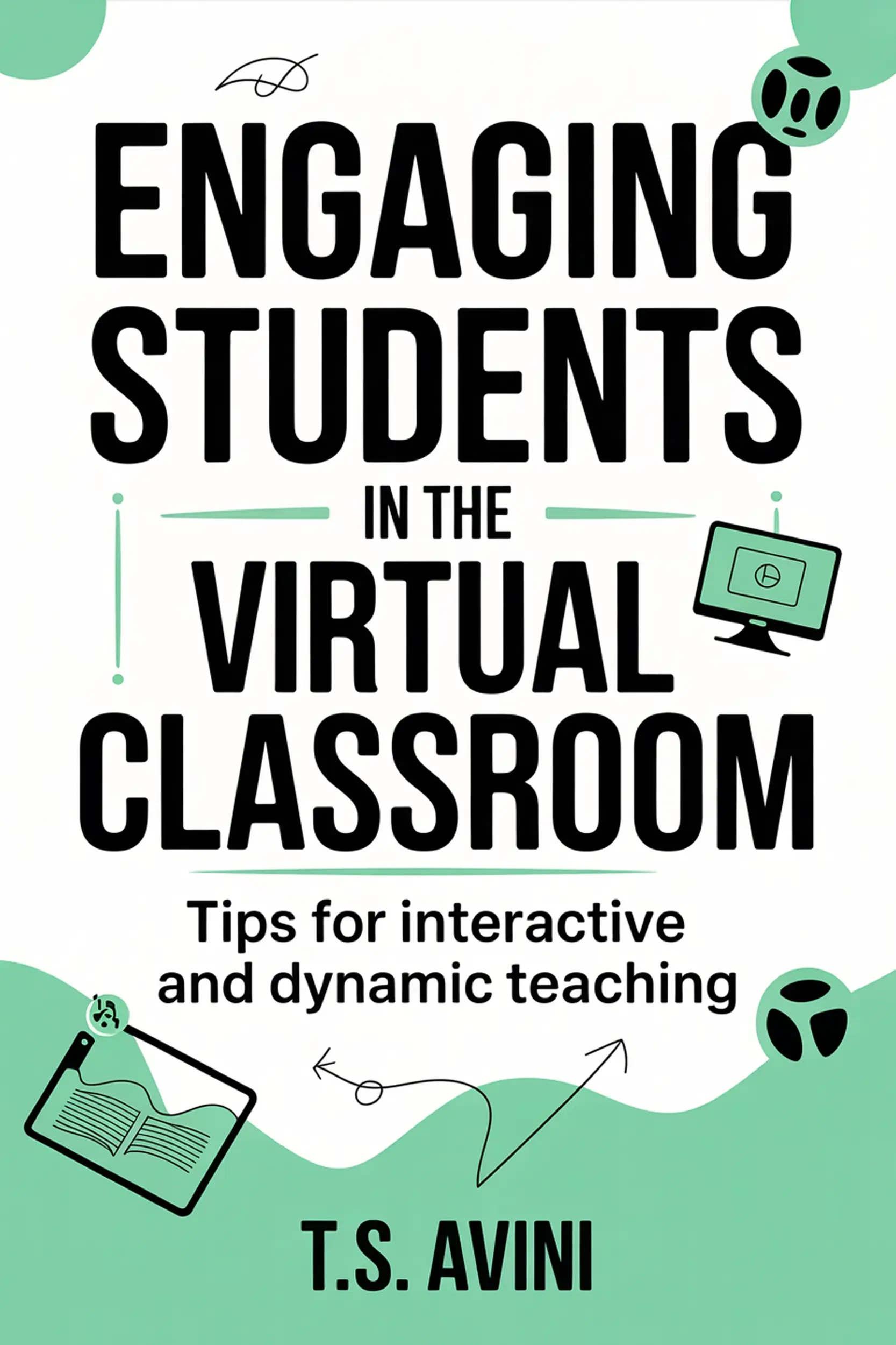 Engaging Students in the Virtual Classroom