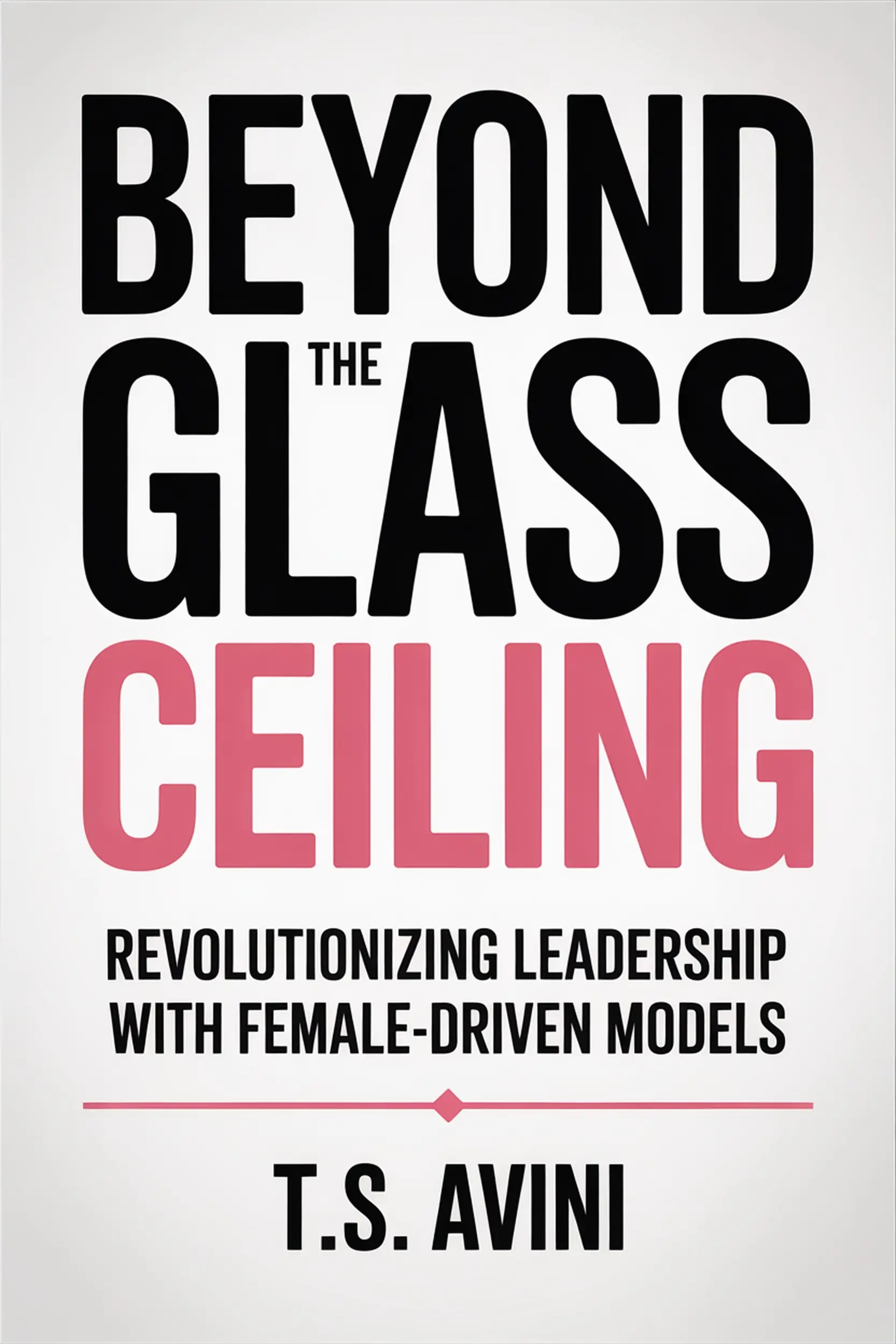 Beyond the Glass Ceiling