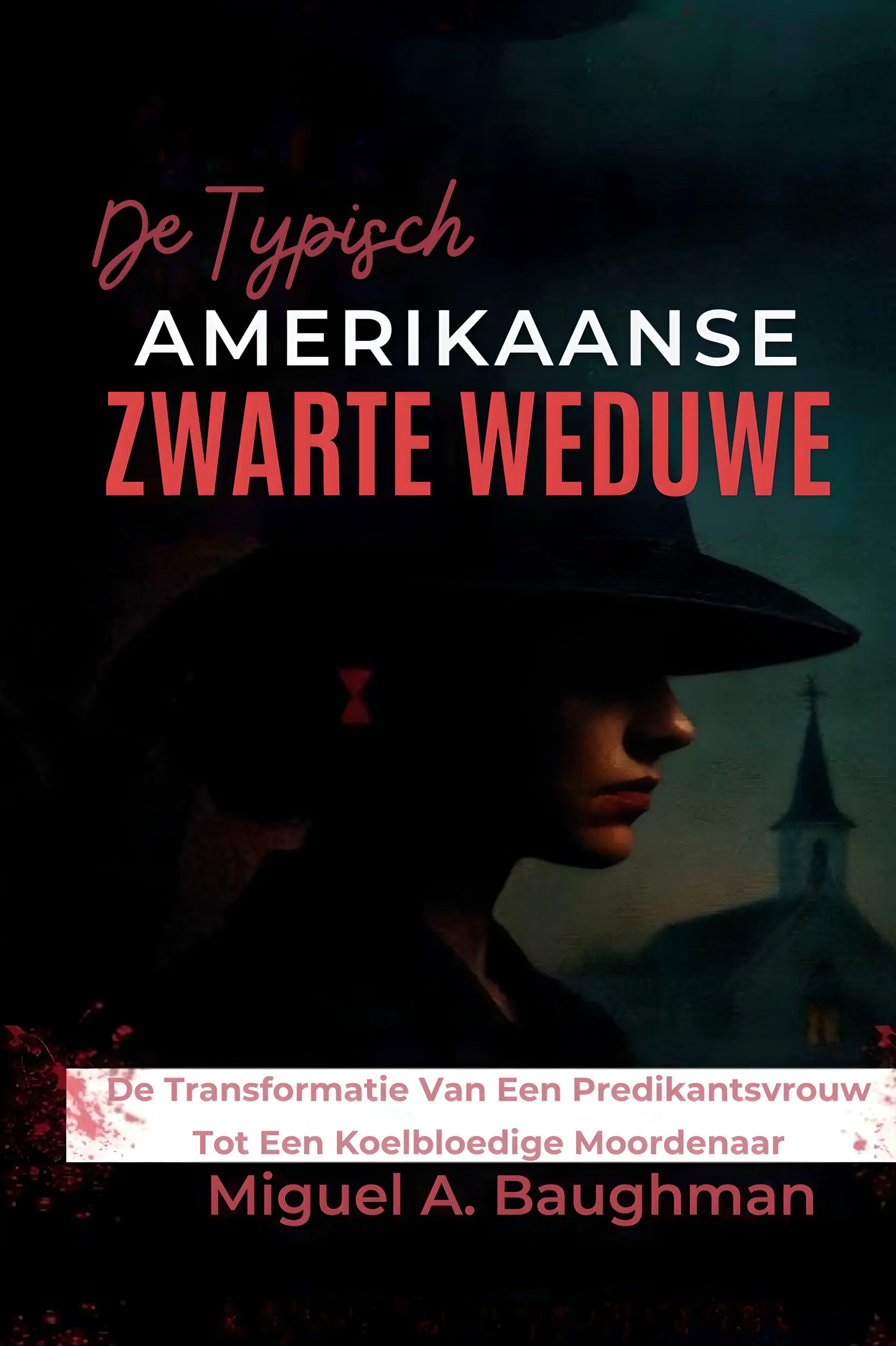 De Typisch Amerikaanse Zwarte Weduwe