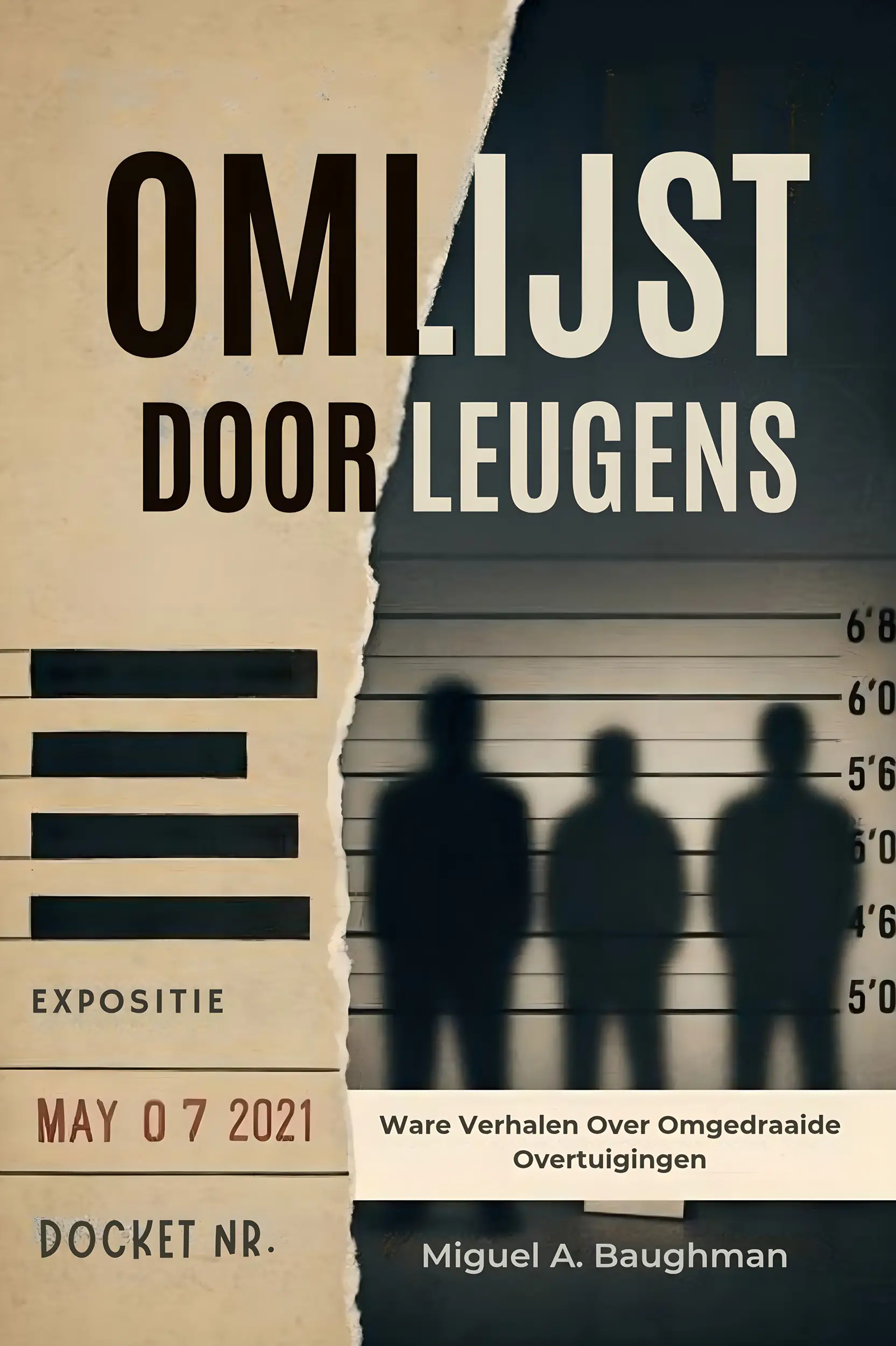 Omlijst Door Leugens