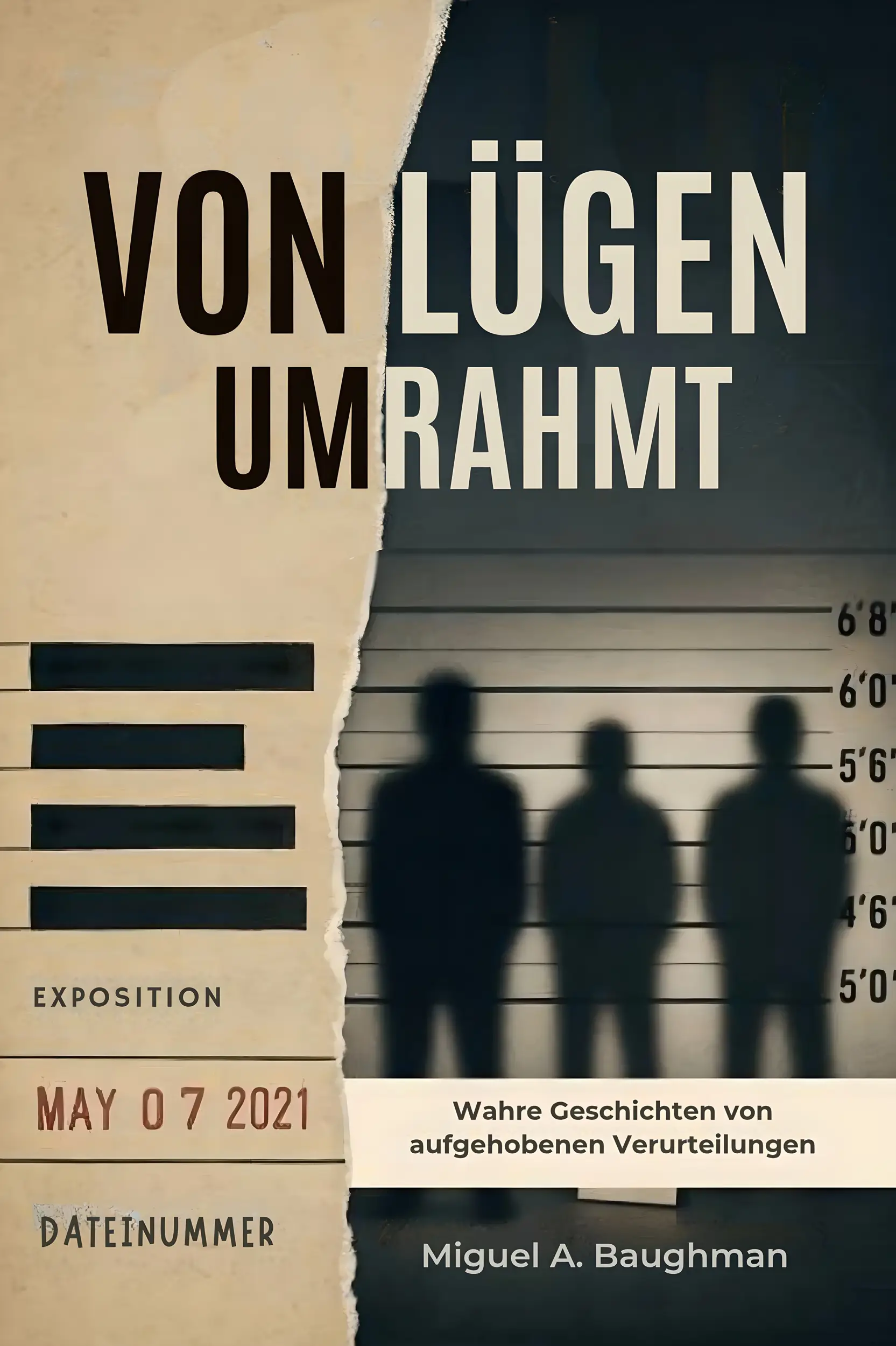 Von Lügen Umrahmt