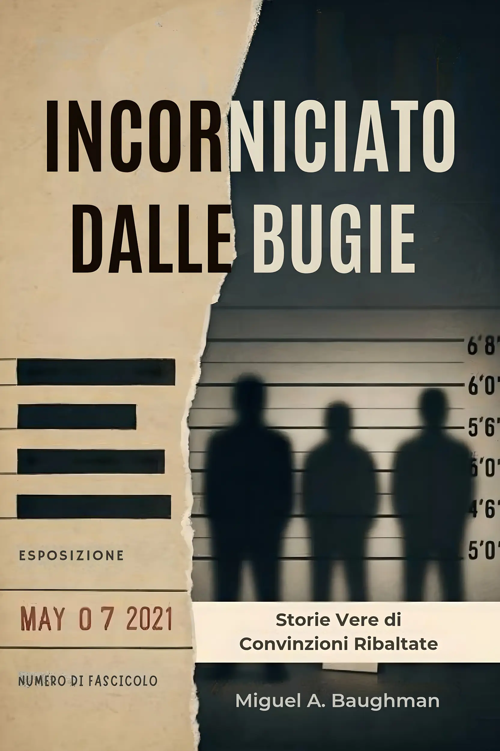 Incorniciato dalle Bugie