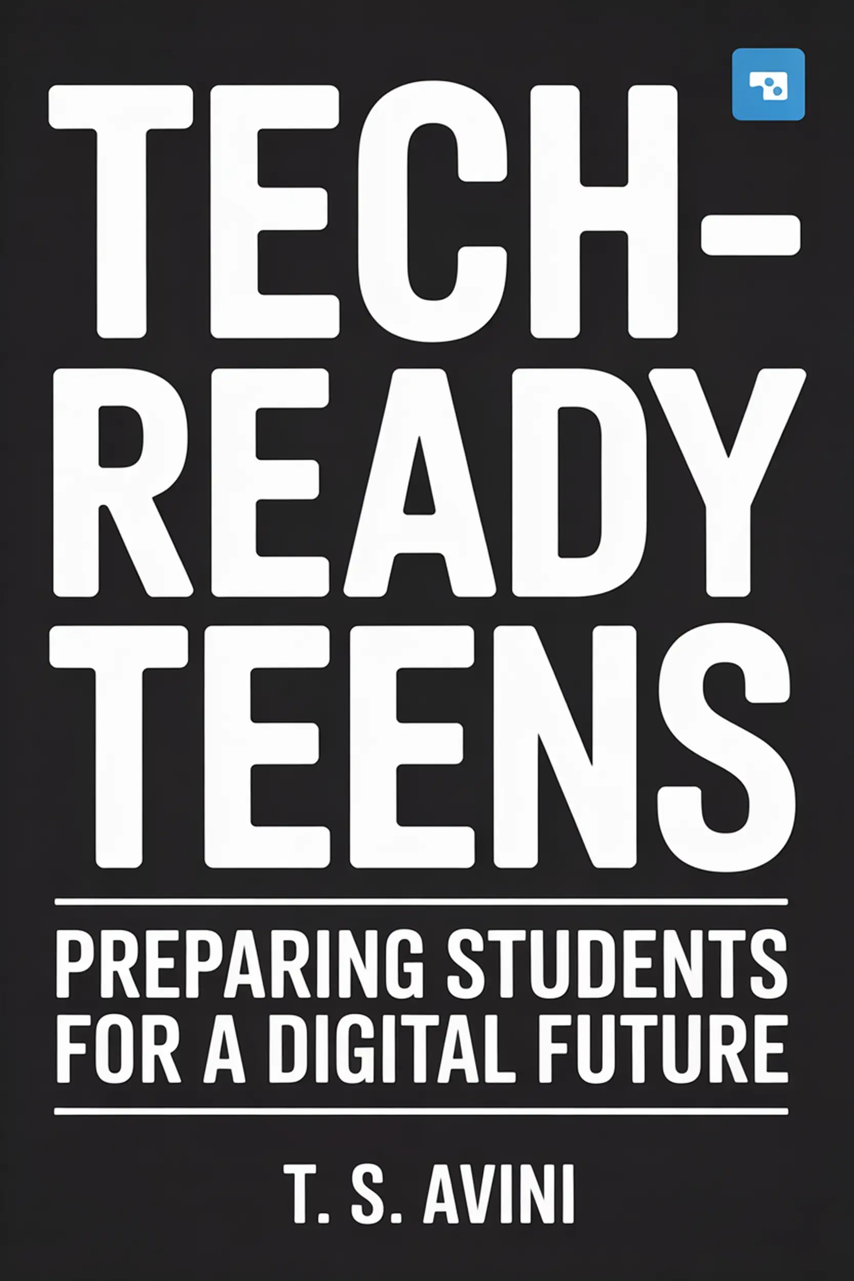 Tech-Ready Teens
