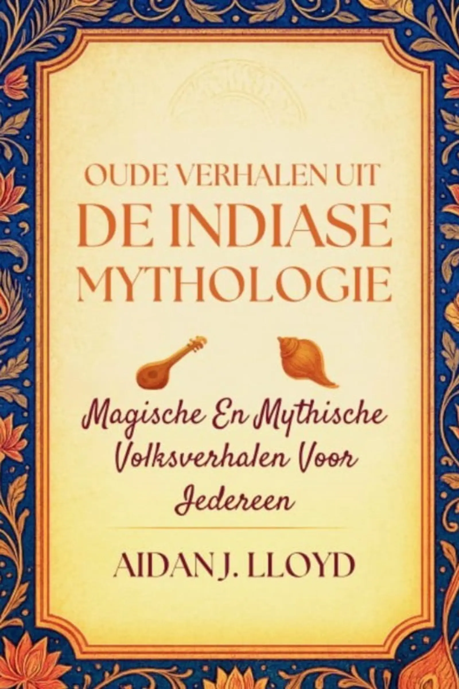 Oude Verhalen Uit De Indiase Mythologie