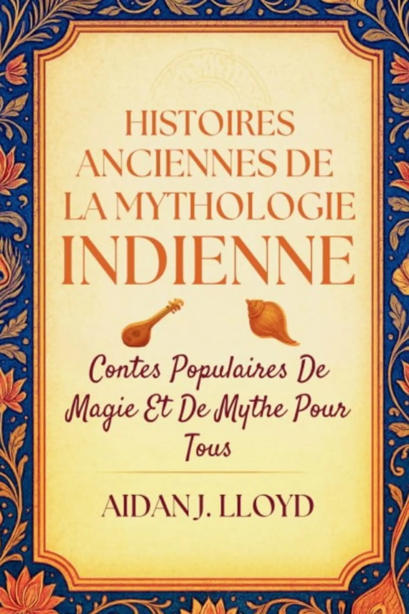 Histoires Anciennes De La Mythologie Indienne