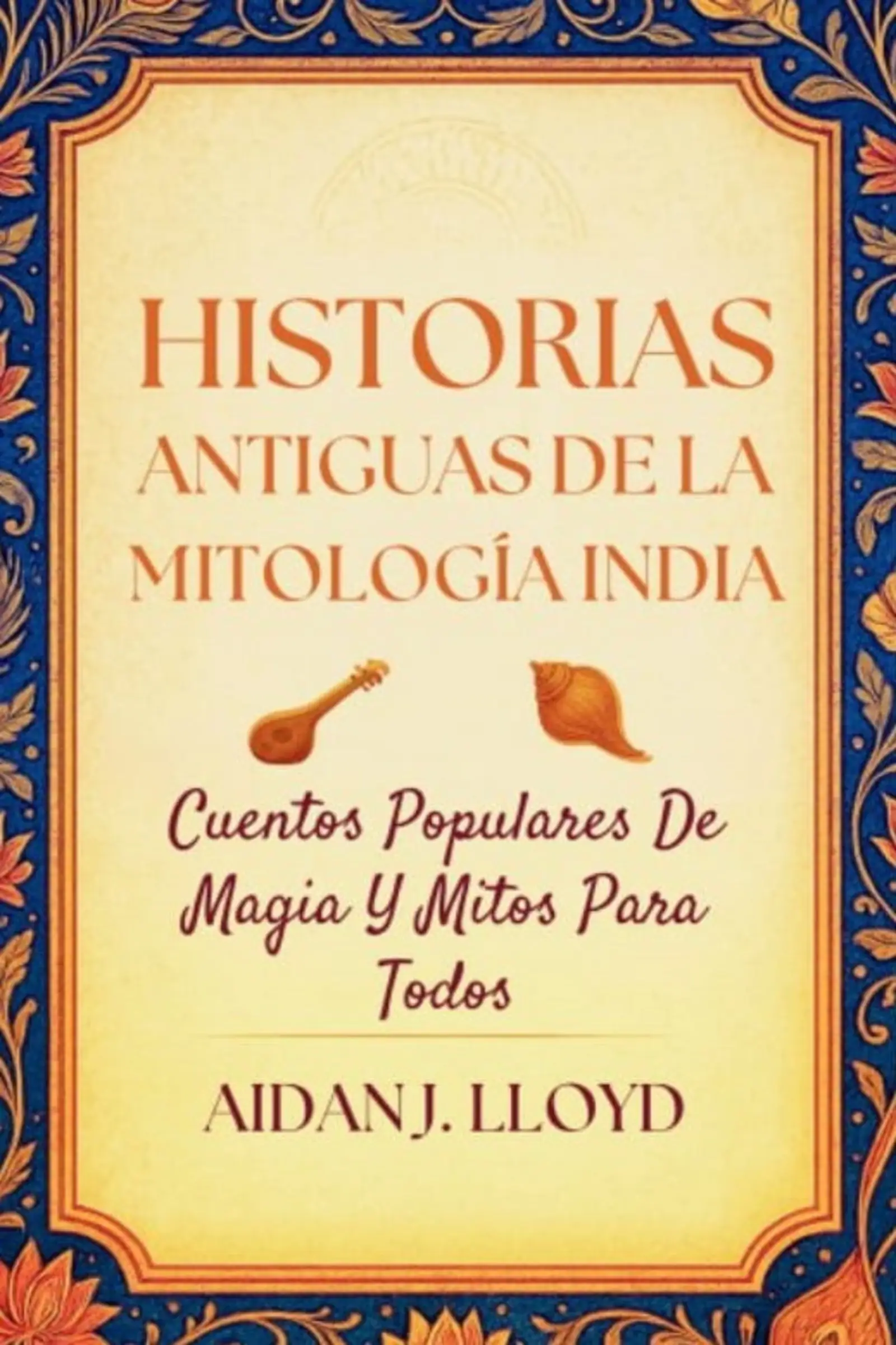 Historias Antiguas De La Mitología India