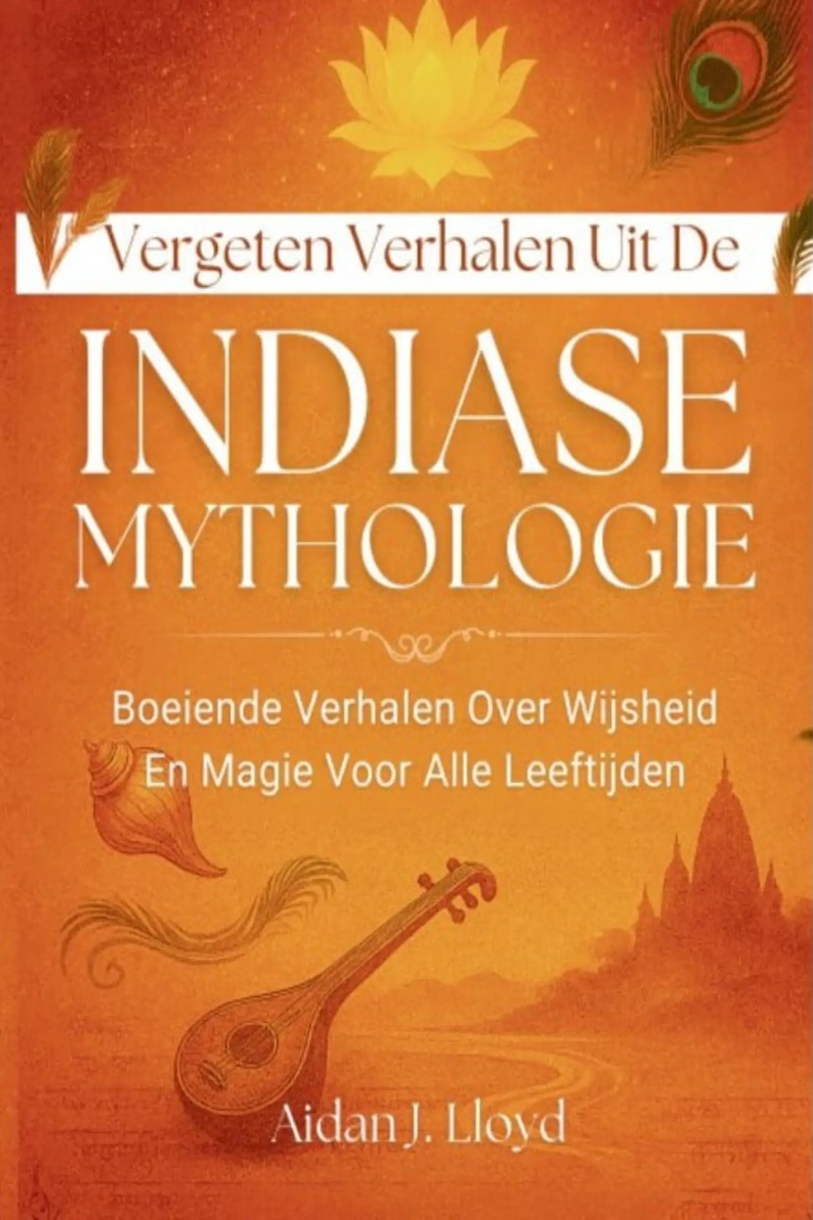 Vergeten Verhalen Uit De Indiase Mythologie