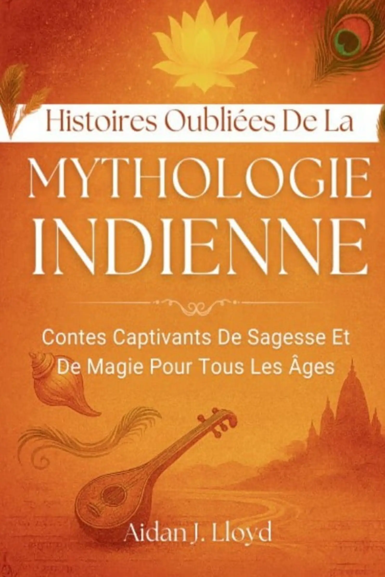 Histoires Oubliées De La Mythologie Indienne