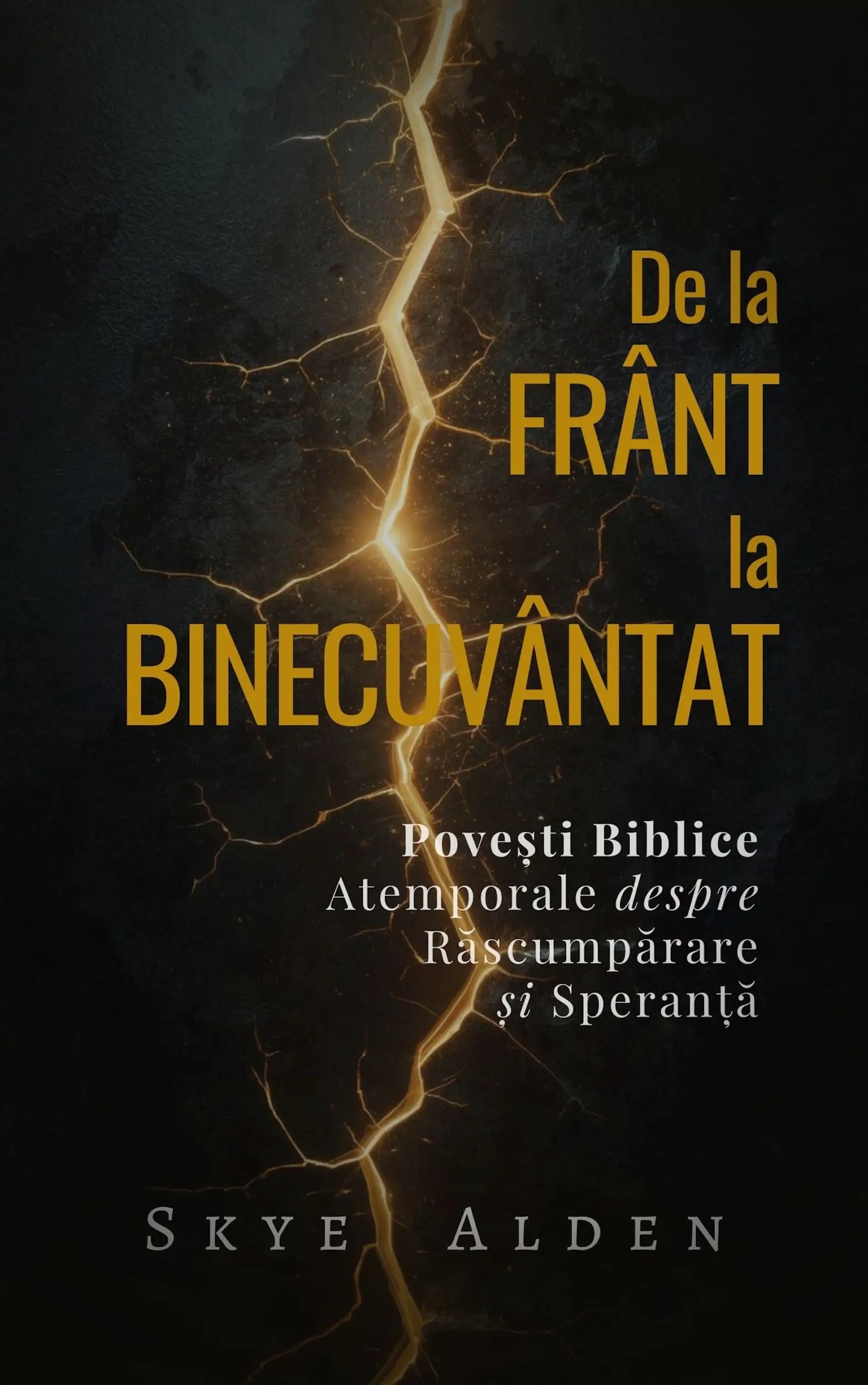 De la Frânt la Binecuvântat