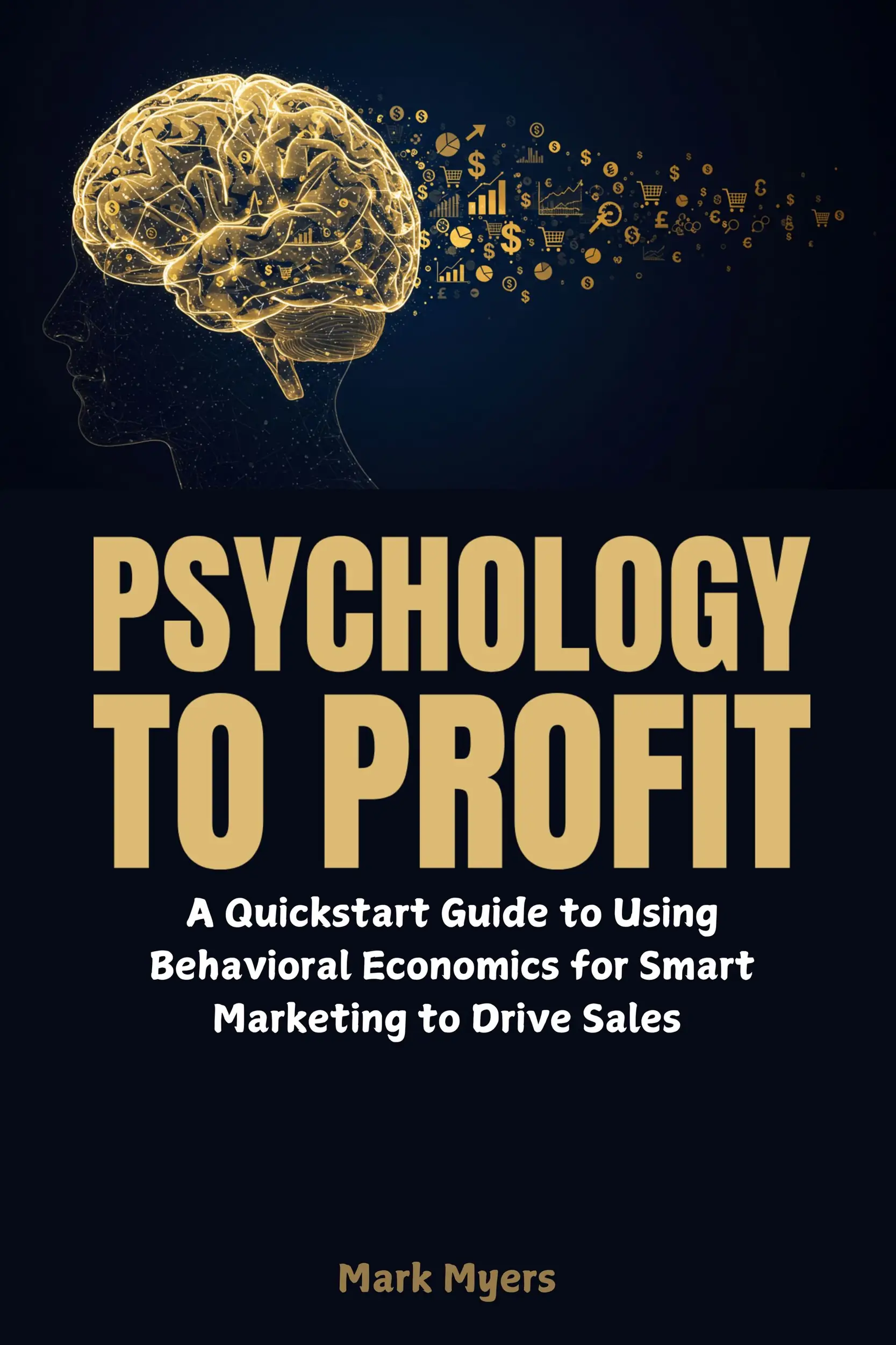 Psychology to Profit
