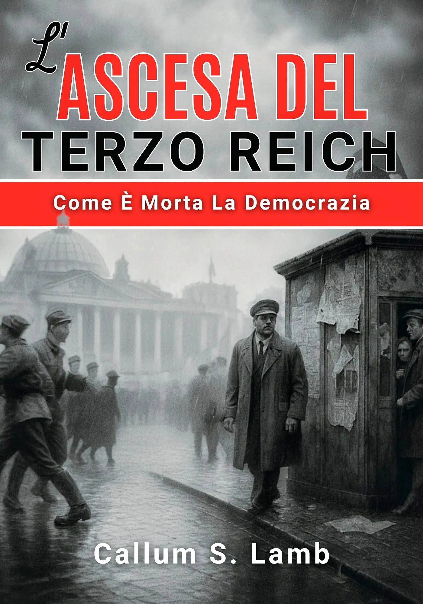 L'ascesa Del Terzo Reich