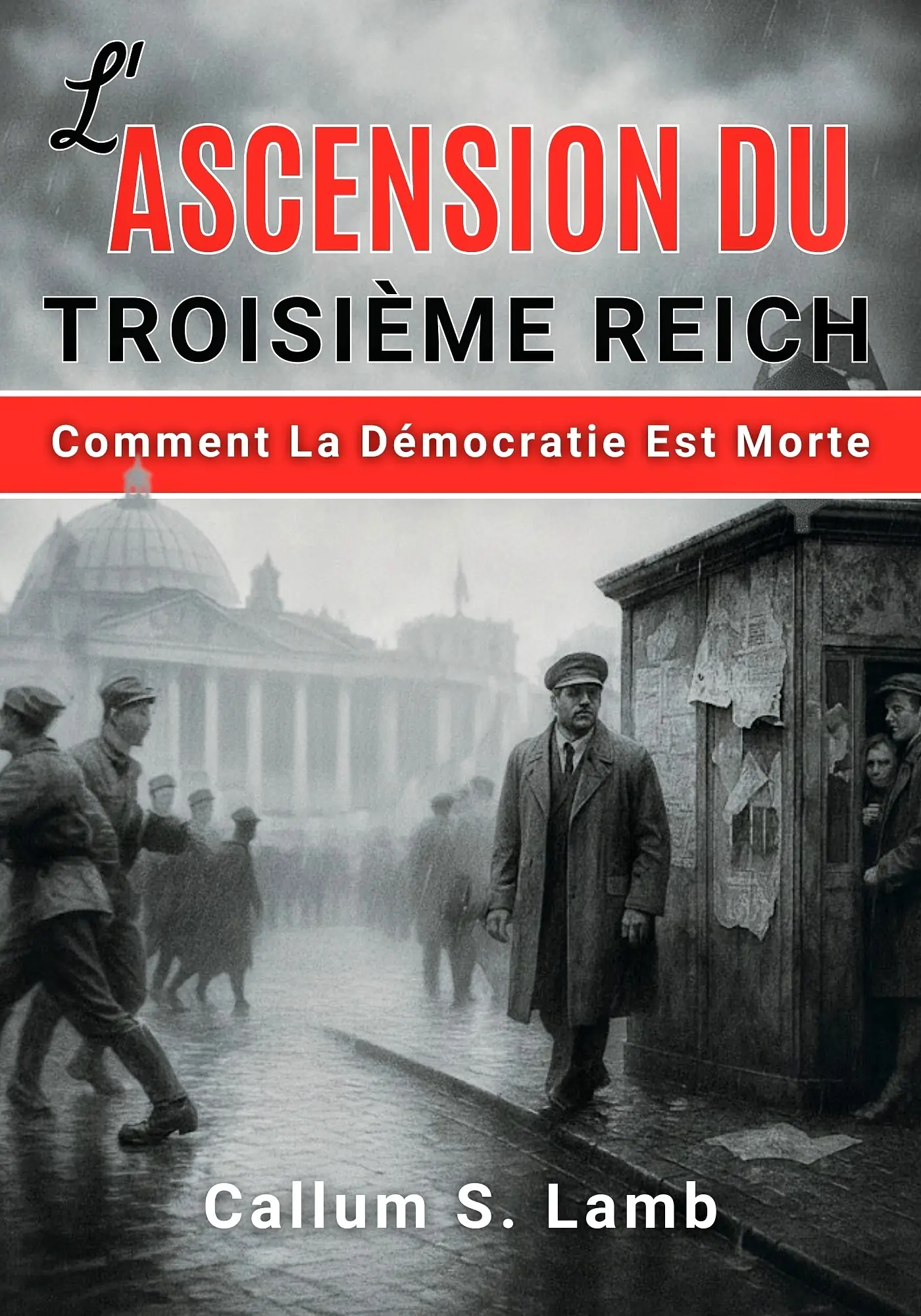 L'ascension Du Troisième Reich