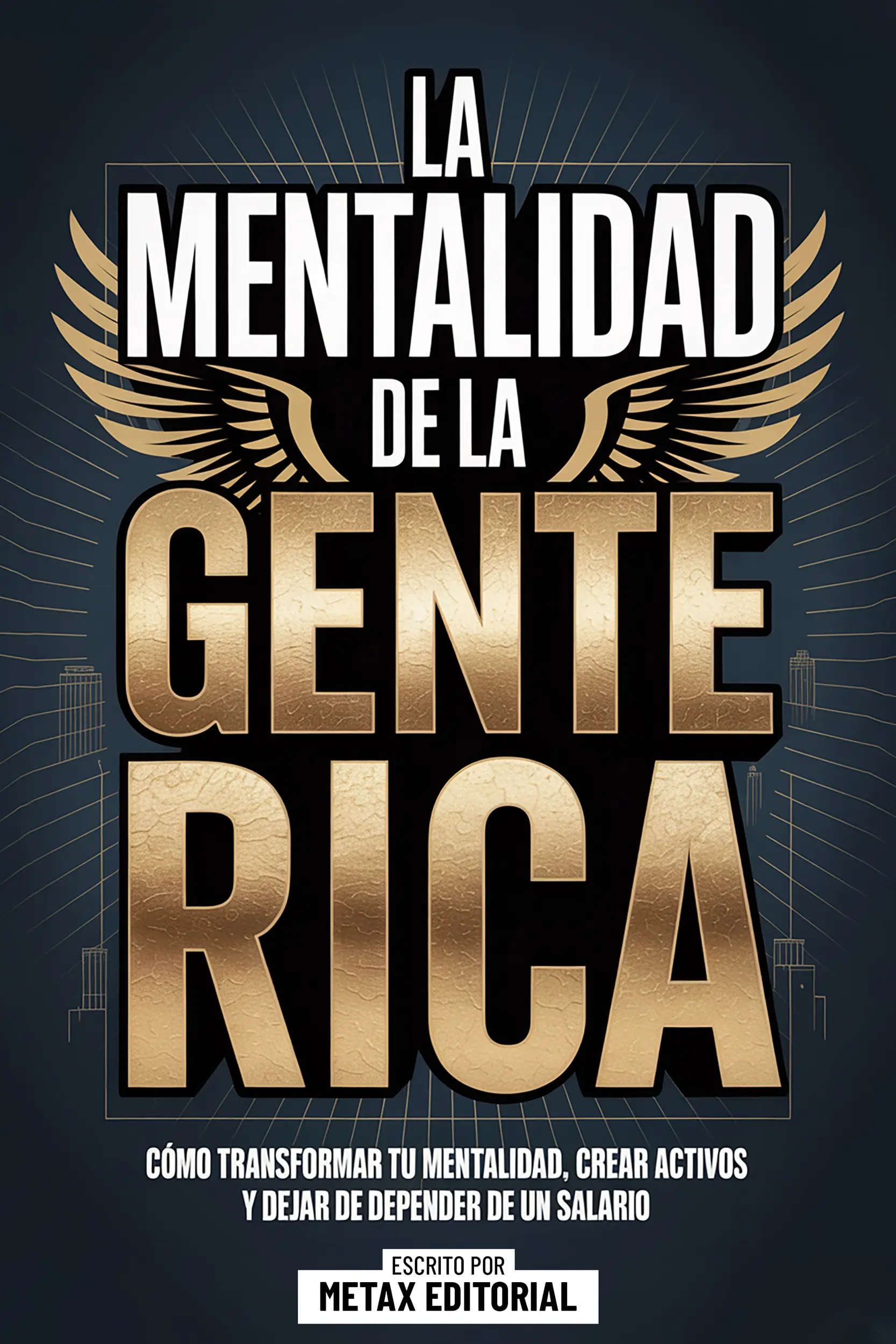 La Mentalidad De La Gente Rica