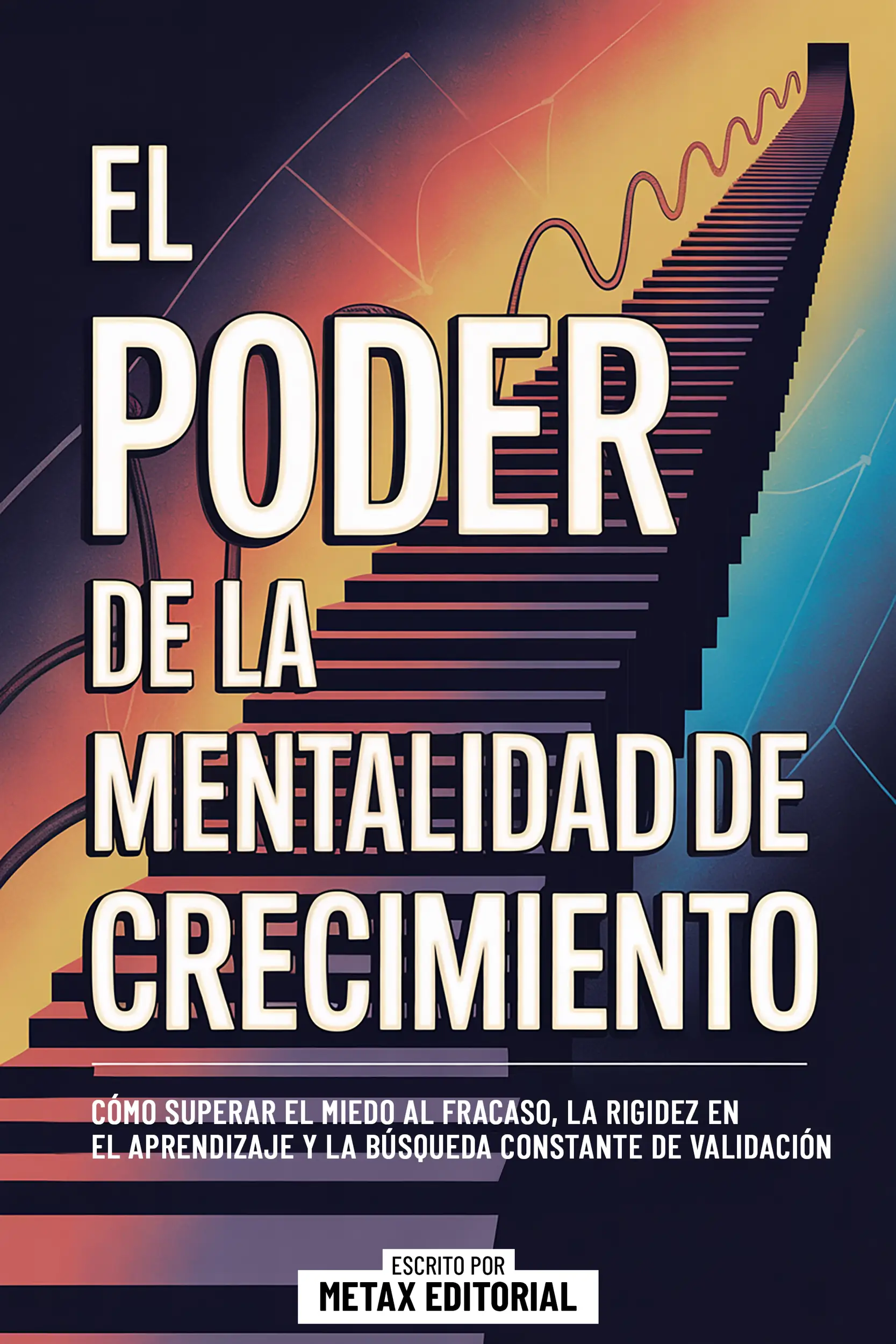 El Poder De La Mentalidad De Crecimiento