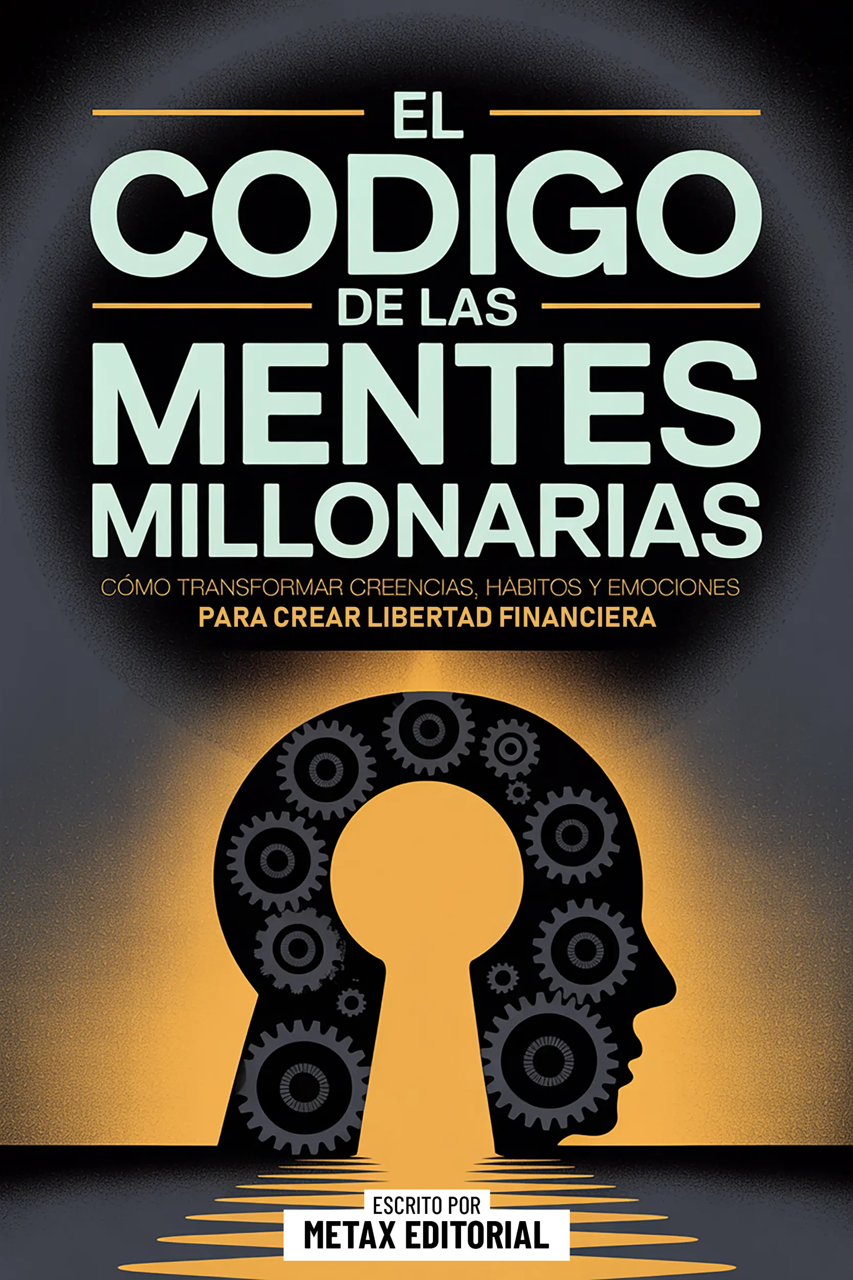El Codigo De Las Mentes Millonarias