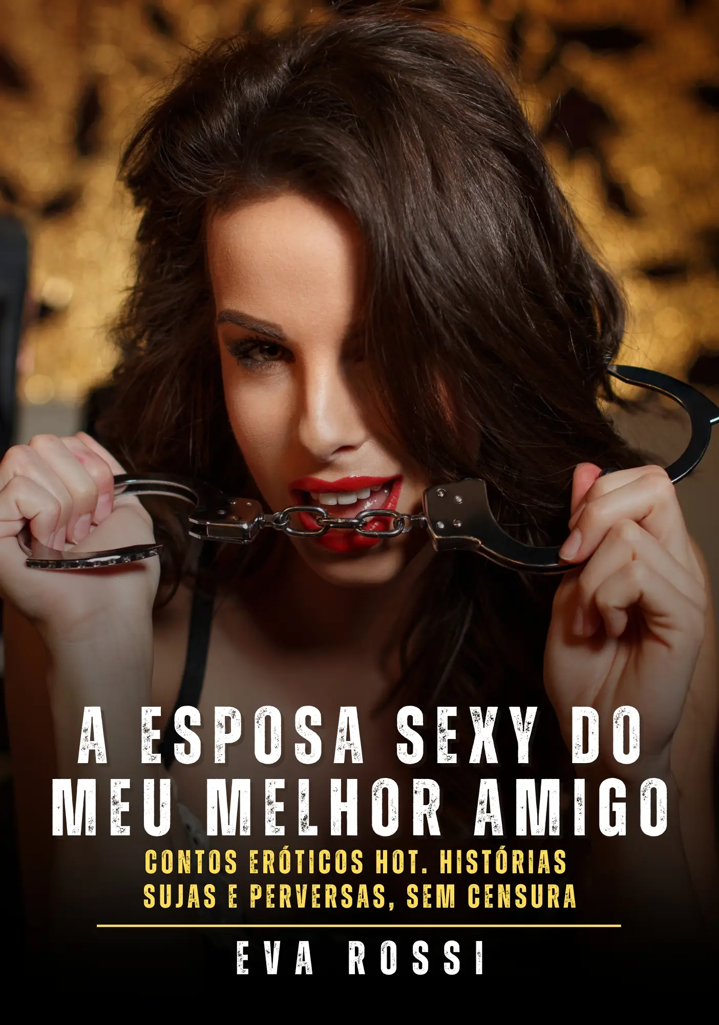 A esposa sexy do meu melhor amigo